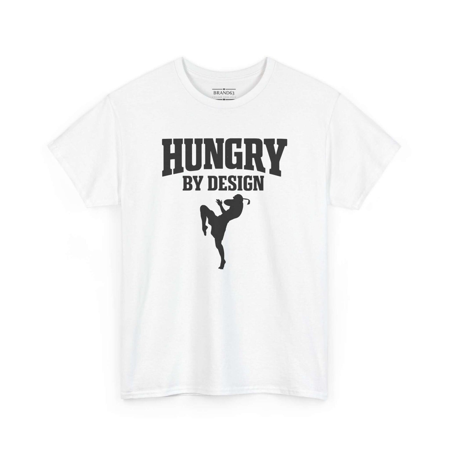 Hungry By Design Muay Thai Tee – Grit-Driven Performance Mindset Shirt | Brand63 Exclusive