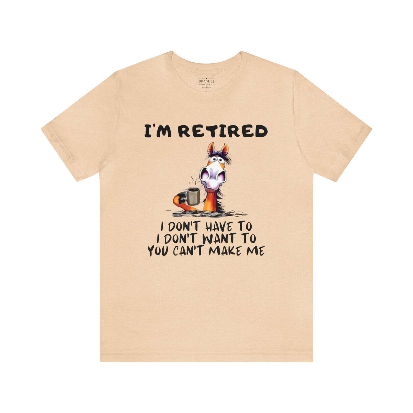 The Ultimate "I'm Retired" Shirt | Leisure Shirt for Retirees, Brand63