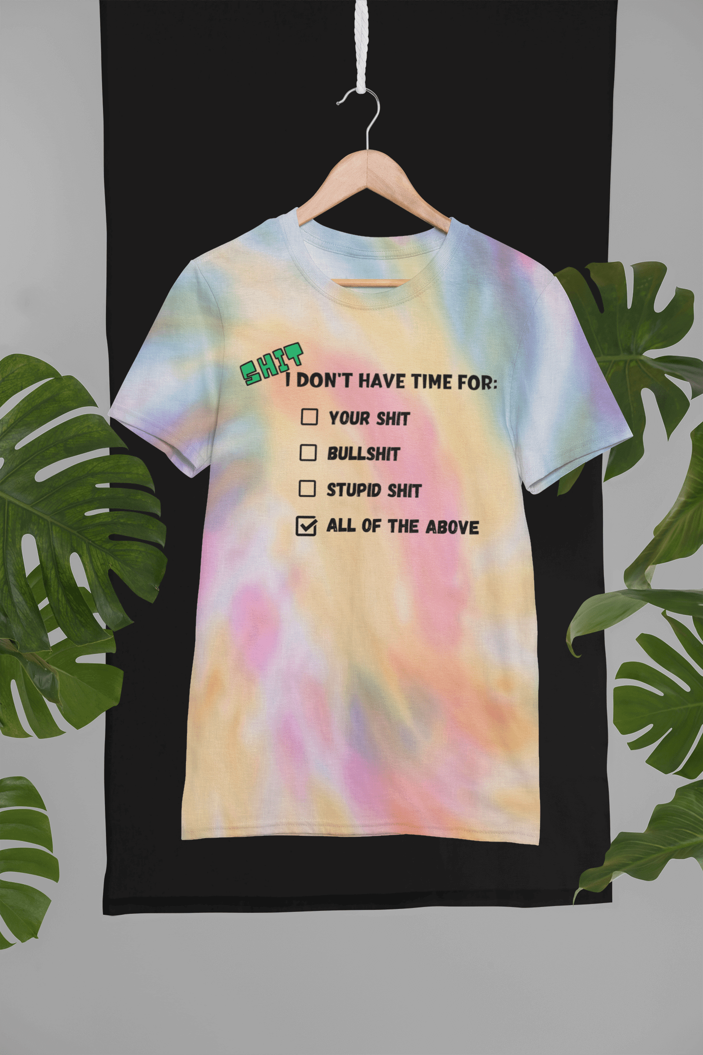 Sassy-Sarcastic Spiral Tie-Dye T-Shirt | Pre-Shrunk | "Shit I Don't Have Time For", Brand63