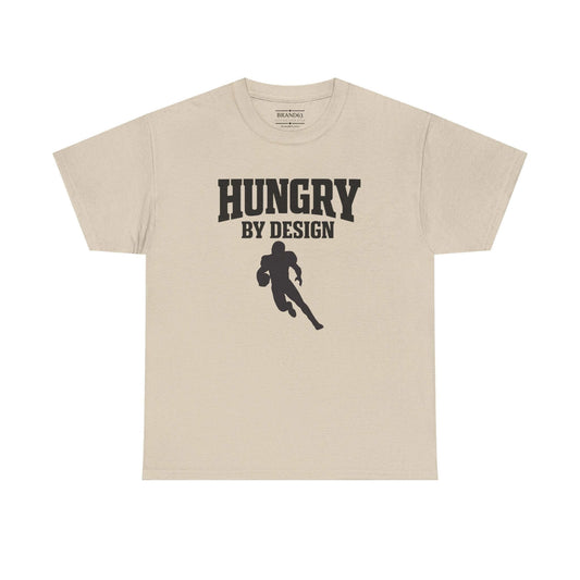 Hungry By Design Football Tee – Grit-Driven Performance Mindset Shirt | Brand63 Exclusive