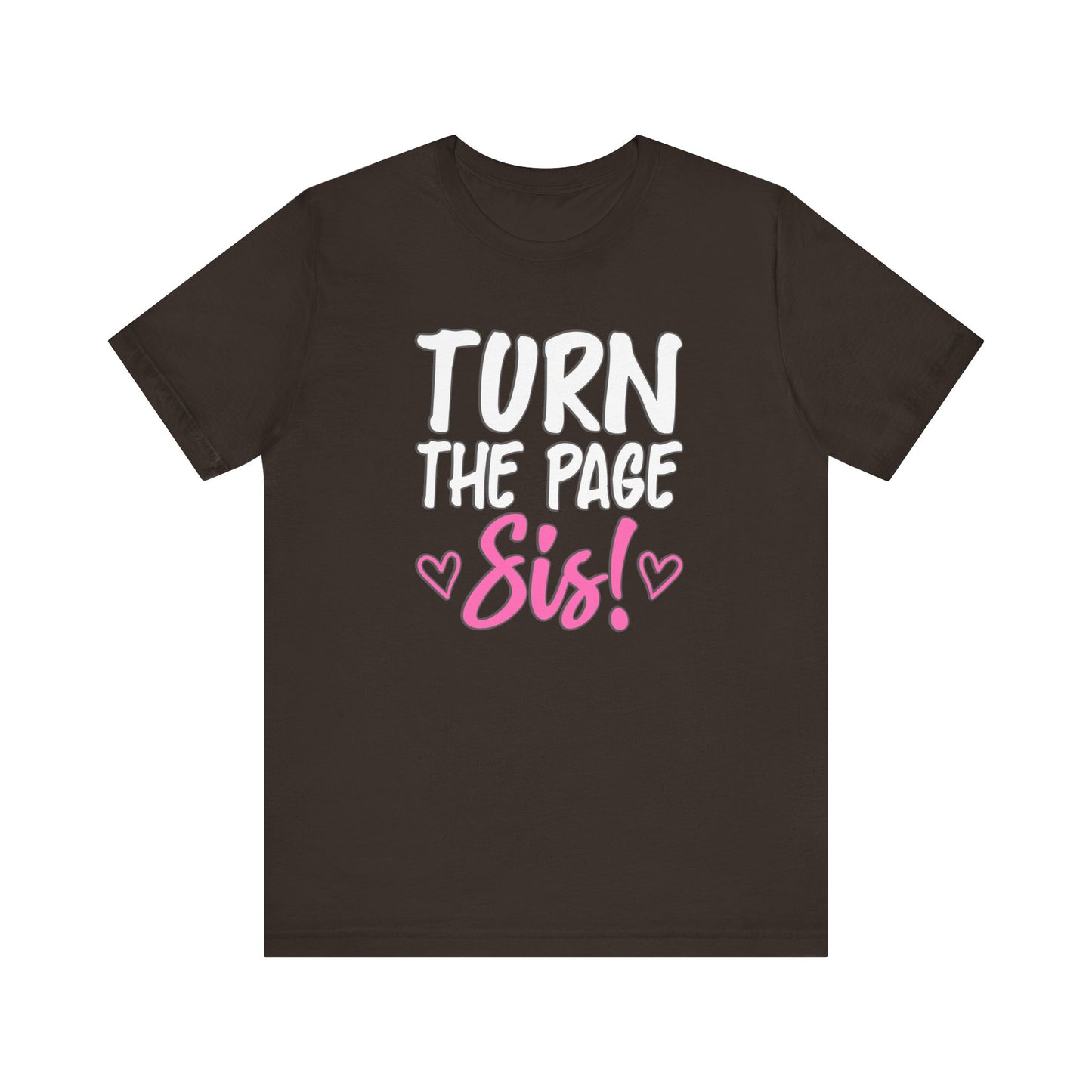 "Turn The Page Sis" Exclusive Tee