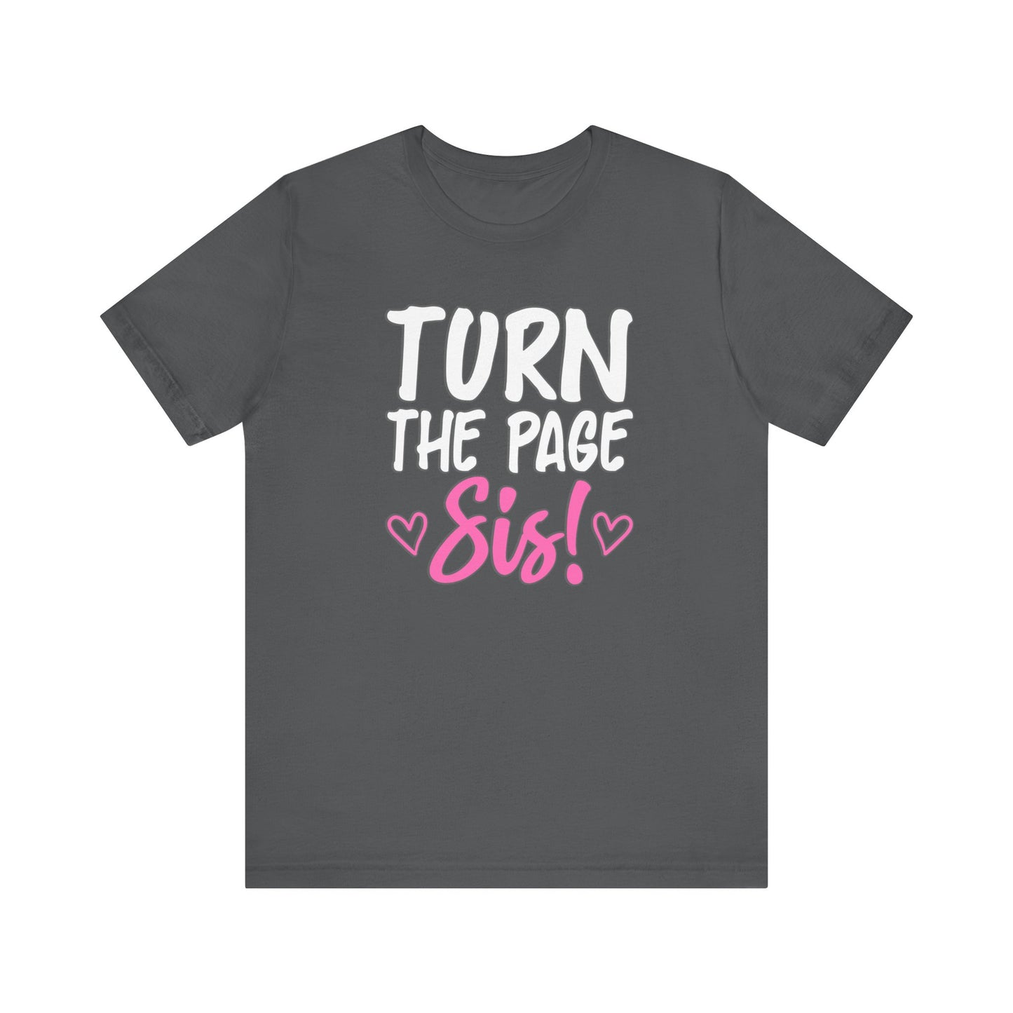 "Turn The Page Sis" Exclusive Tee