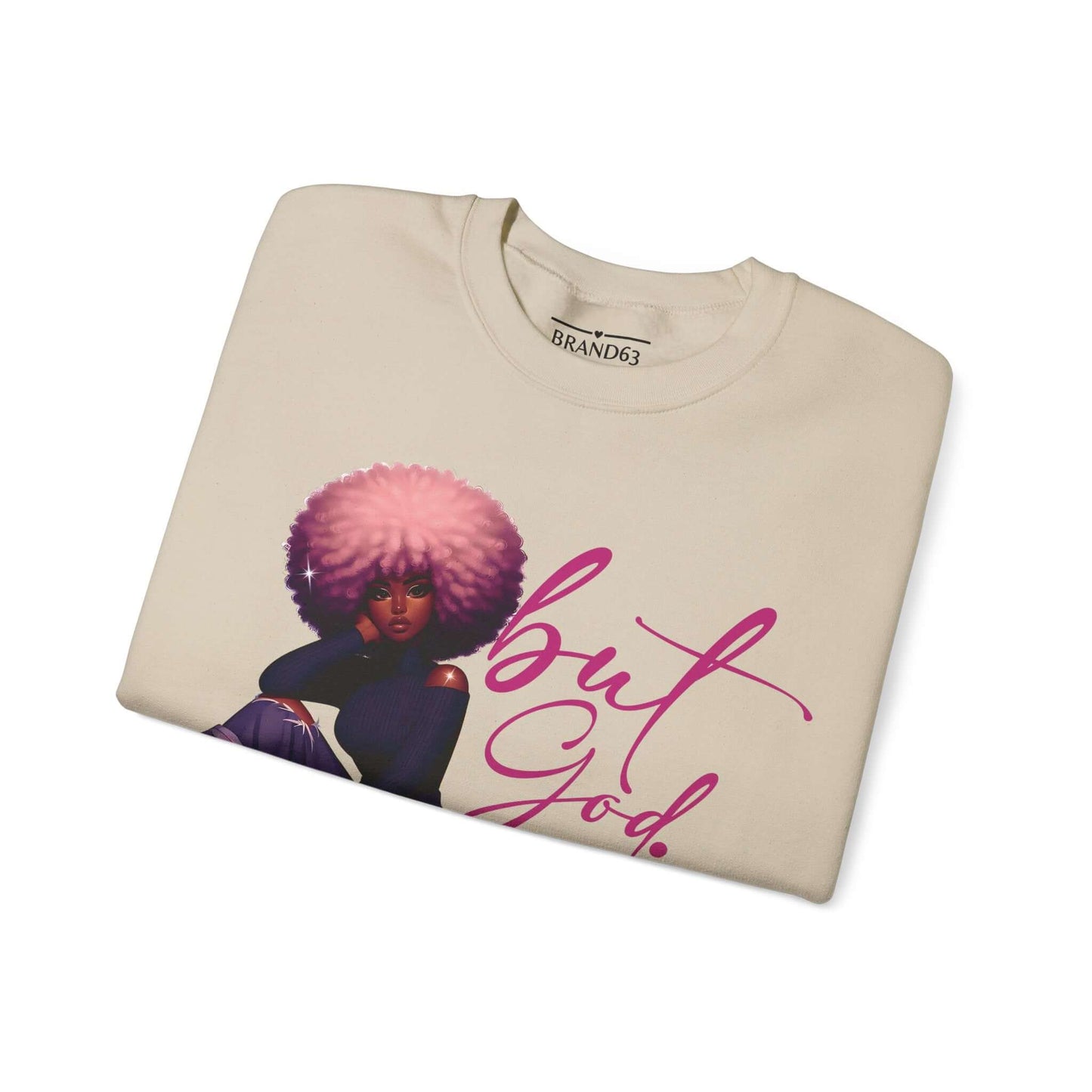 Afro Centric 'But God' Christian Women's Sweatshirt, Plus Sizes Available, Brand63