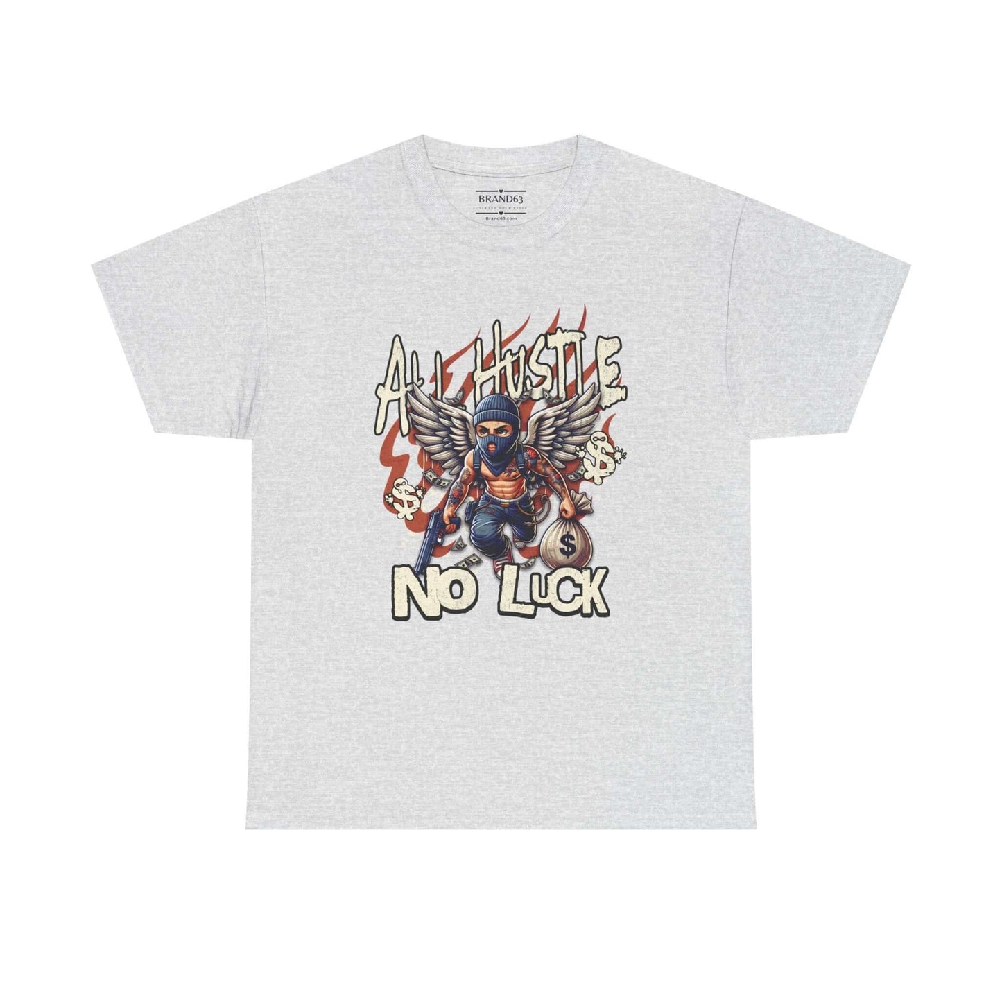All Hustle No Luck Urban Streetwear Shirt, Brand63