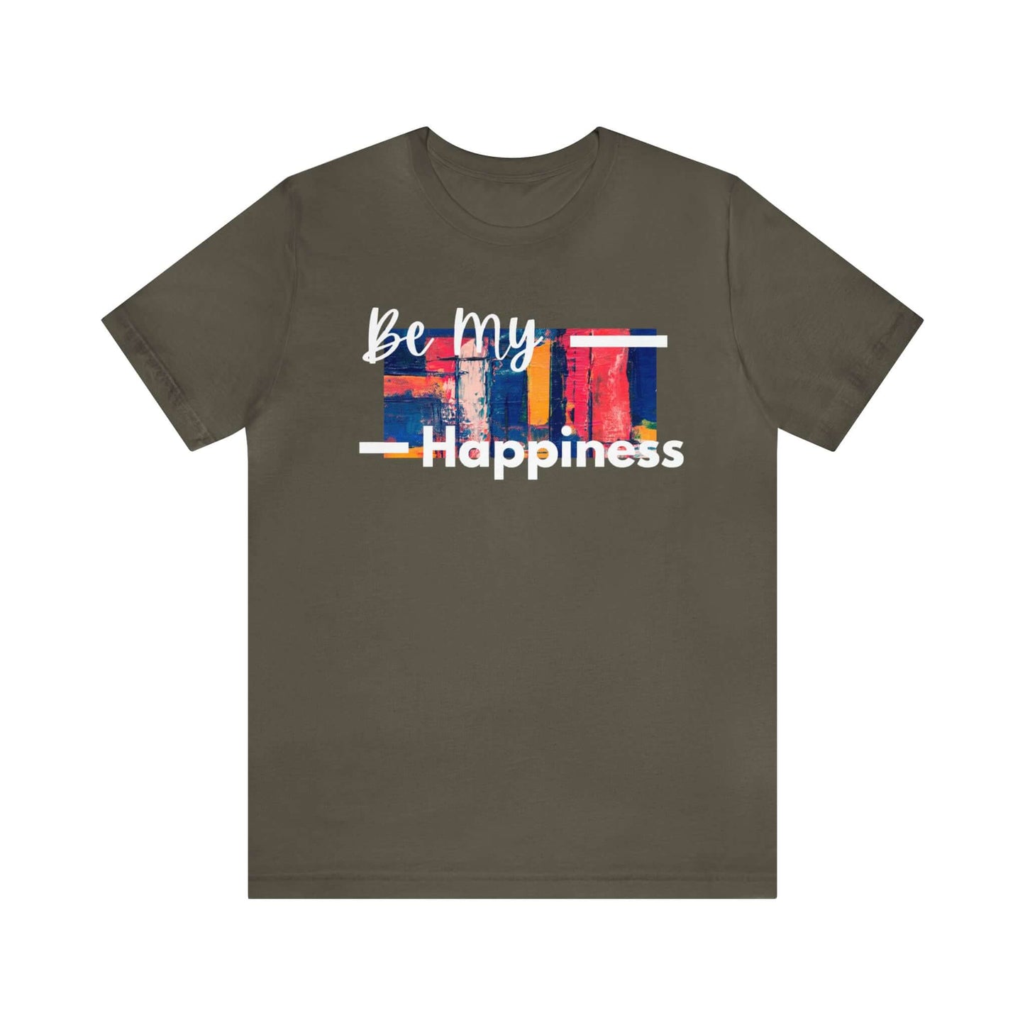 Be My Happiness - Jersey Short Sleeve Tee, Brand63