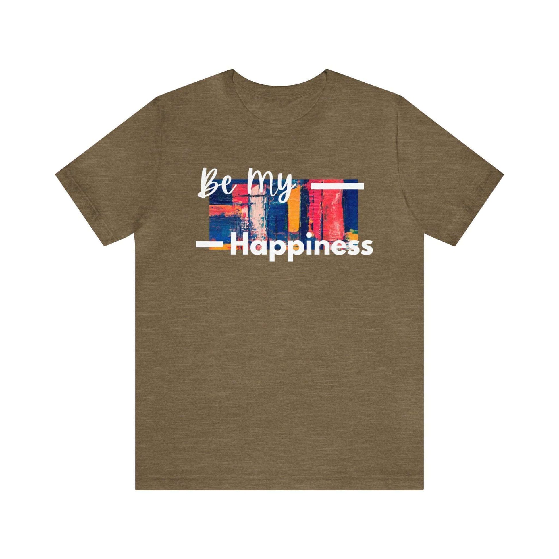 Be My Happiness - Jersey Short Sleeve Tee, Brand63