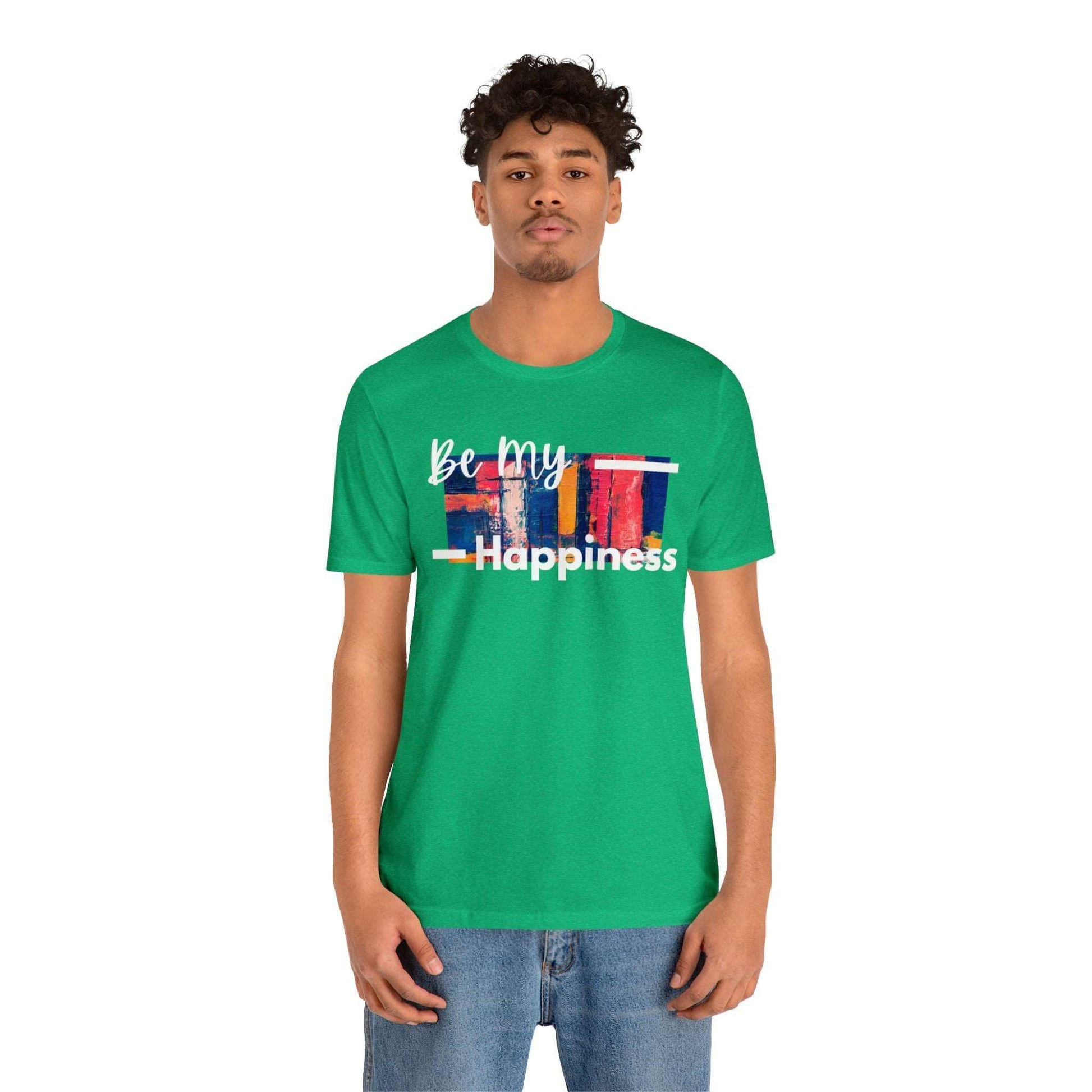 Be My Happiness - Jersey Short Sleeve Tee, Brand63