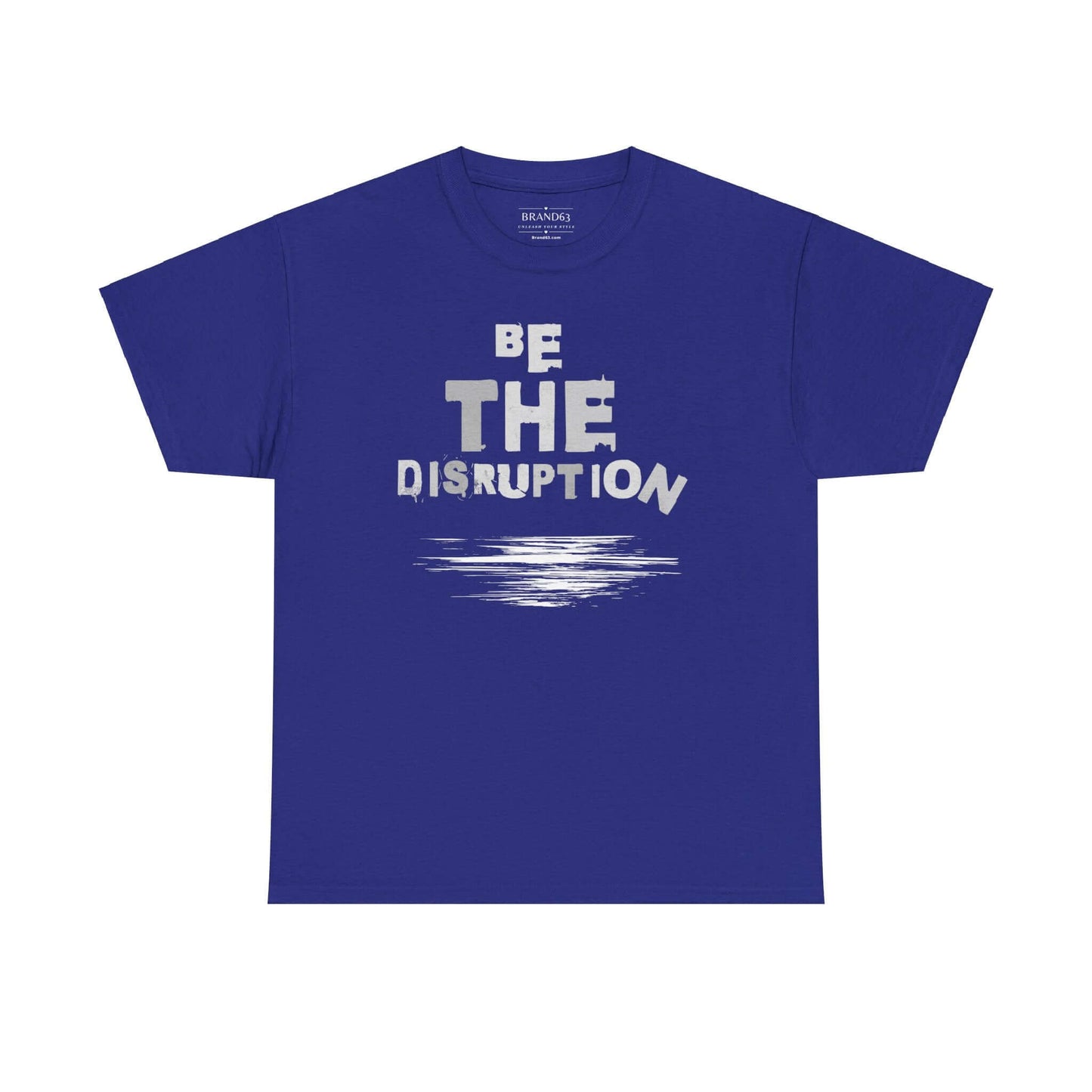 Be the Disruption T-Shirt - Inspirational Edgy Graphic Tee, Brand63
