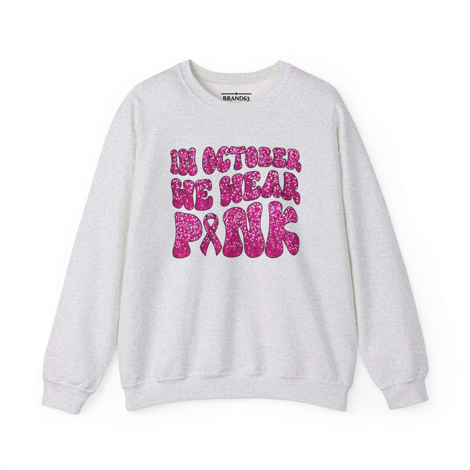 Breast Cancer Awareness Crewneck Sweatshirt | Wear Pink In October, Brand63