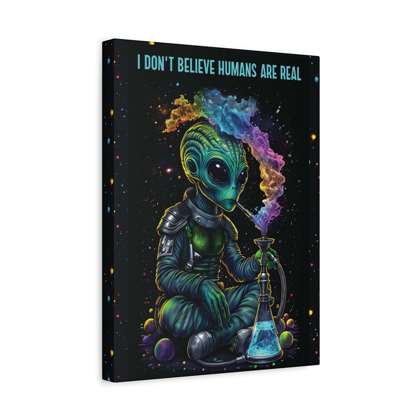 Cosmic Alien Hookah Wall Art Canvas Print - 'I Don't Believe Humans Are Real', Brand63