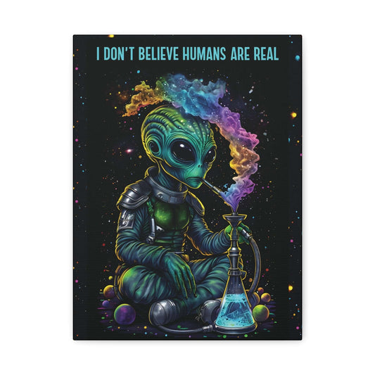 Cosmic Alien Hookah Wall Art Canvas Print - 'I Don't Believe Humans Are Real', Brand63