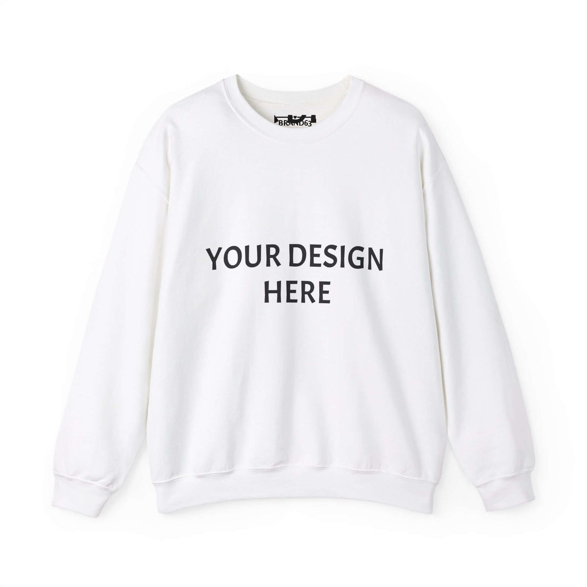 Design Your Own Crewneck Sweatshirt - Personalize Your Design Here, Brand63