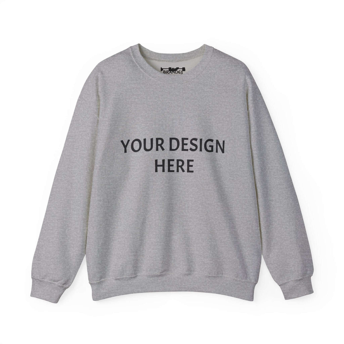 Design Your Own Crewneck Sweatshirt - Personalize Your Design Here, Brand63
