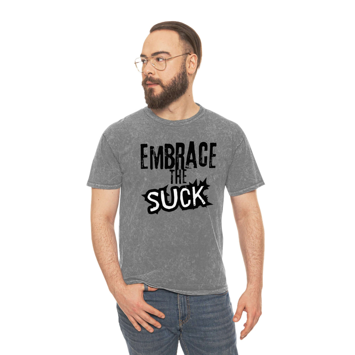 "Embrace the Suck" Mineral Wash Tee – Retro Style with Bold Attitude | Best Deals & Free Shipping | Best Deals & Free Shipping | Best Deals & Free Shipping, Brand63