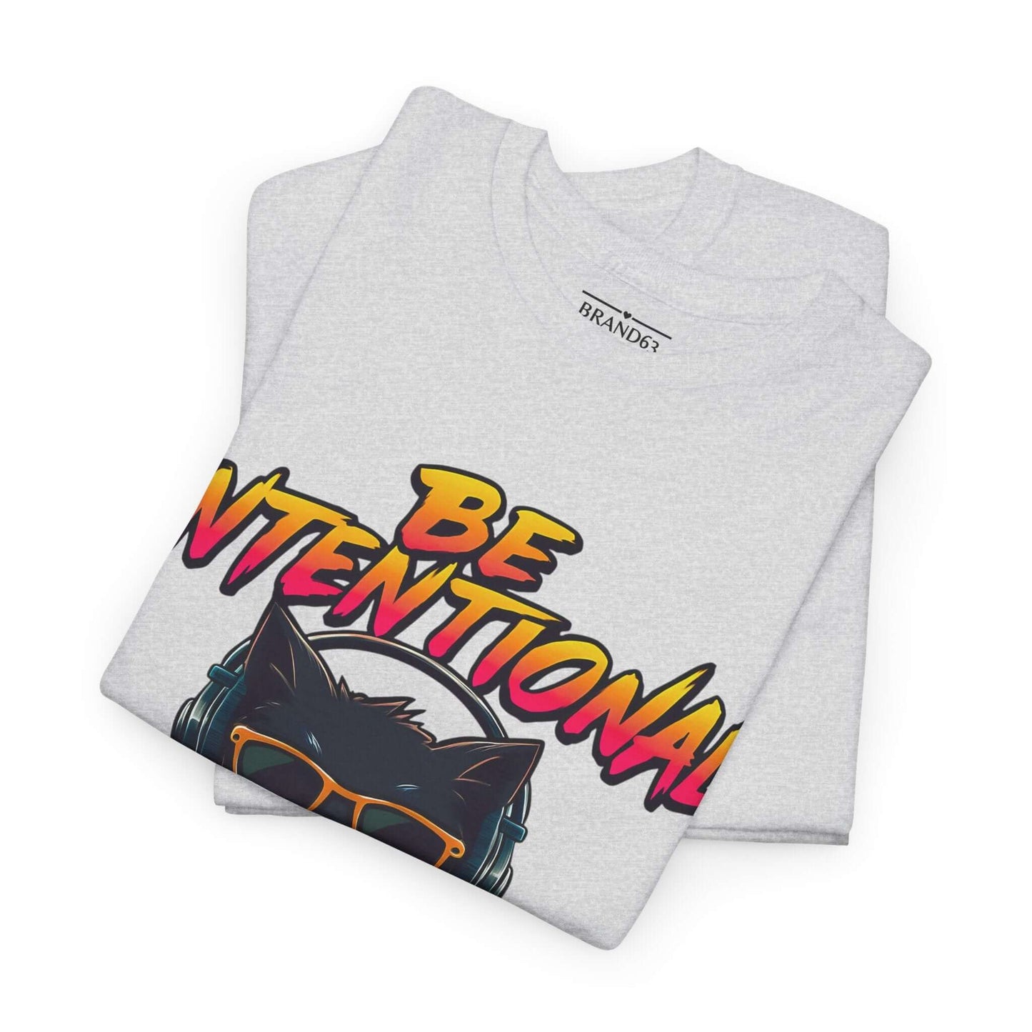 Exclusive Be Intentional Positive Vibe T-Shirt, Unisex, Brand63
