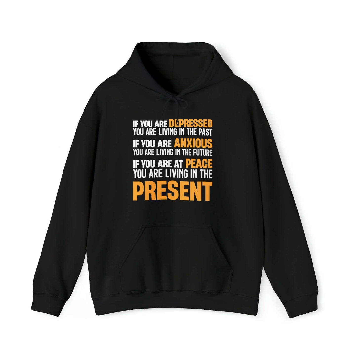 Exclusive "Live in the Present" Inspirational Hoodie, Brand63