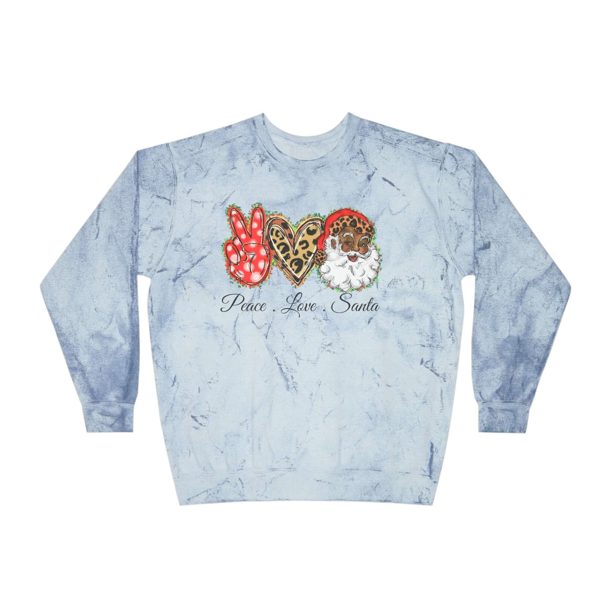 Exclusive "Peace, Love, Santa" Color Blast Sweatshirt | Jingle-Jingle, Brand63