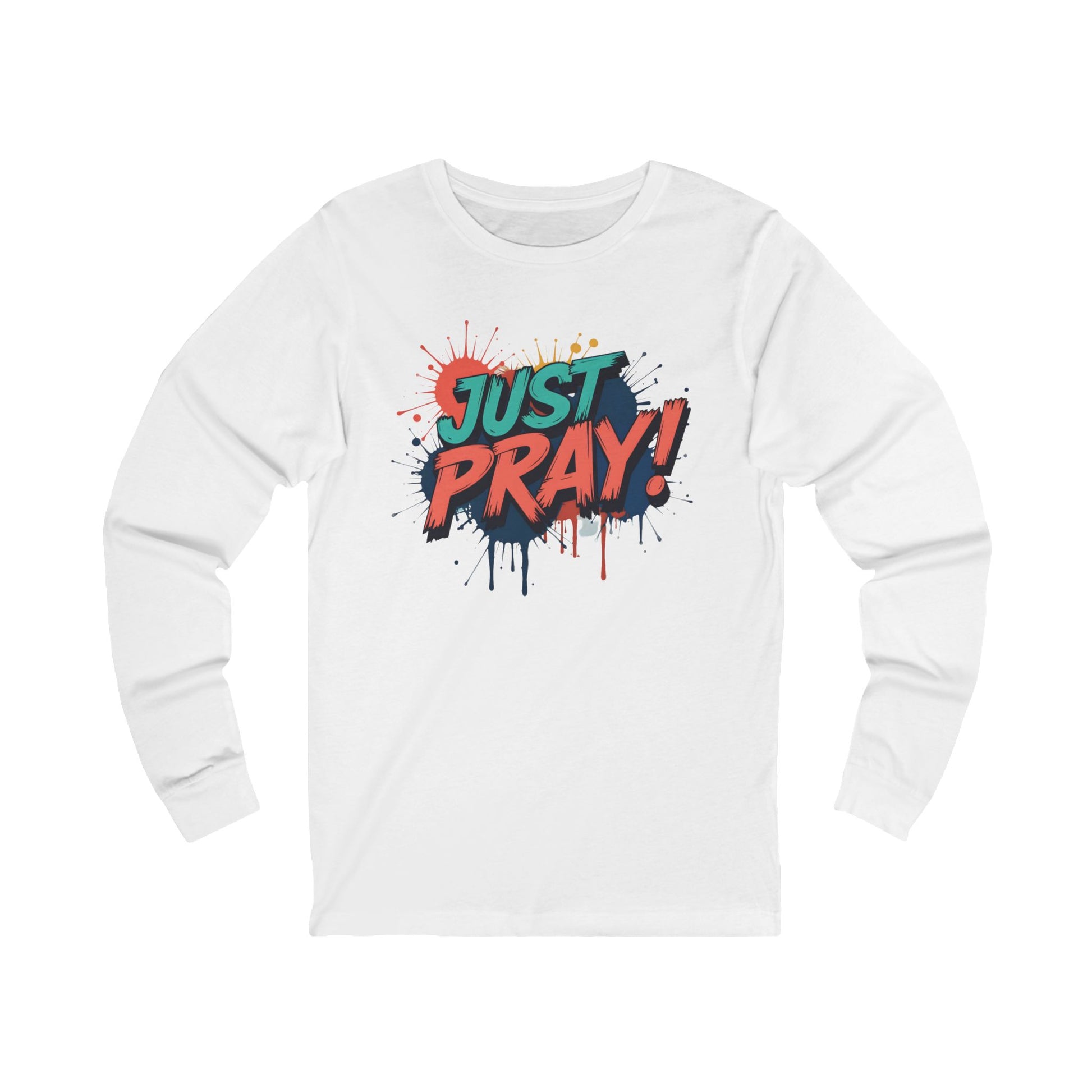 White long sleeve tee with colorful Just Pray graphic, Faith-Based cotton shirt