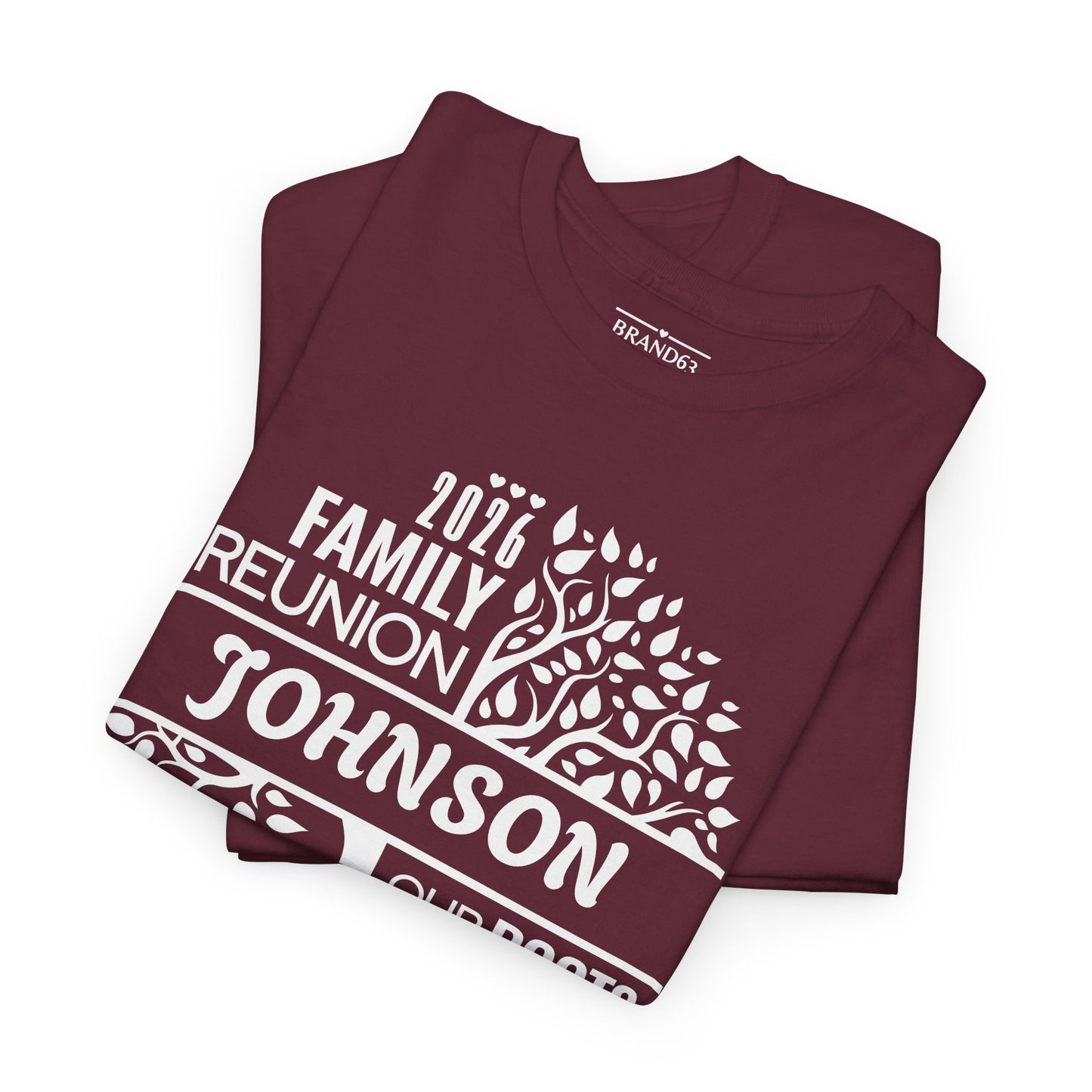 Family Reunion T-Shirt - Custom Made, Brand63
