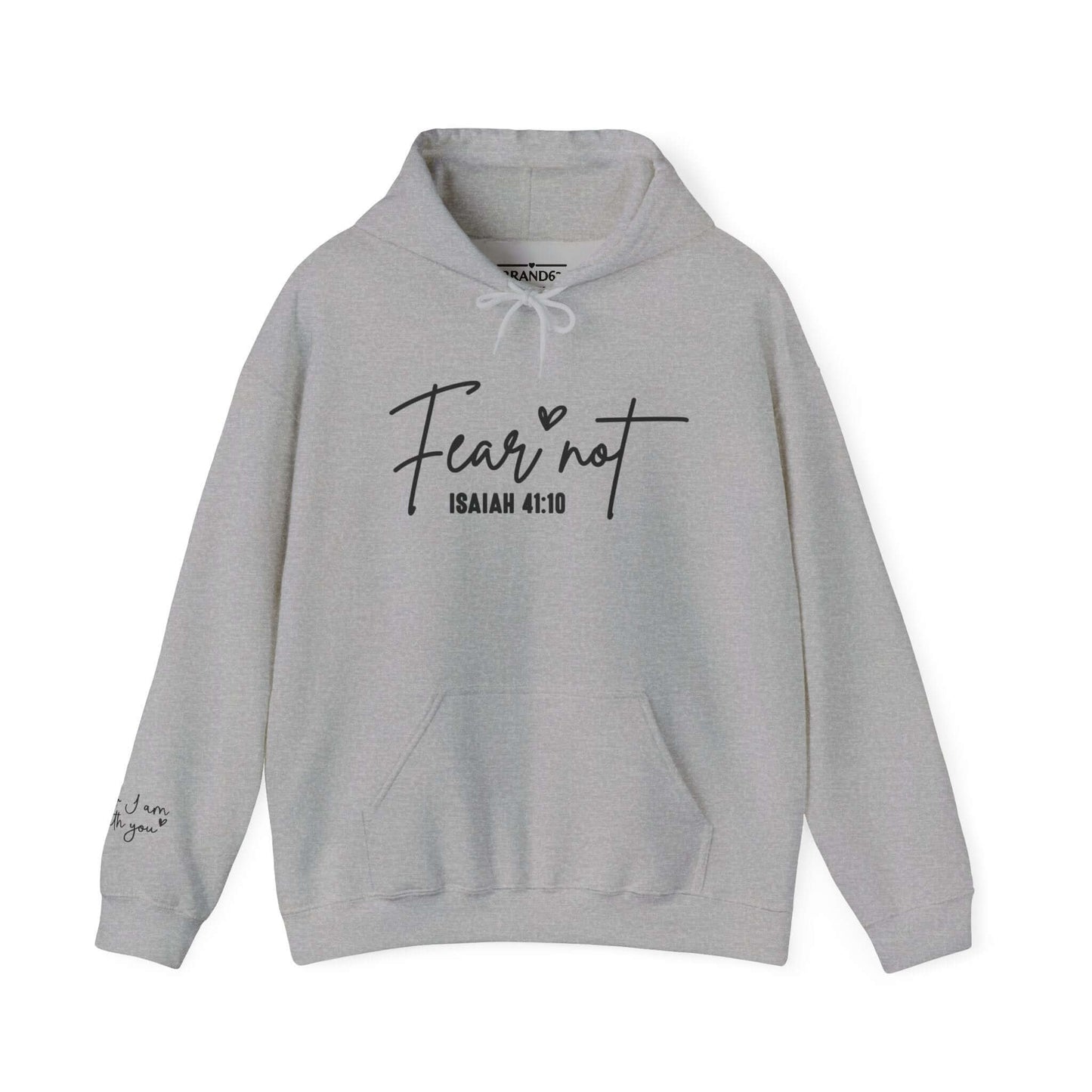 Fear Not. Inspirational Christian Hoodie (Plus Sizes Available), Brand63