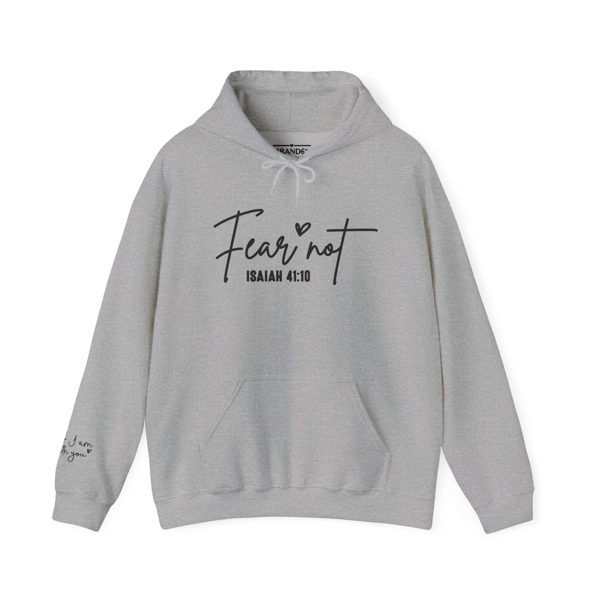 Fear Not. Inspirational Christian Hoodie (Plus Sizes Available), Brand63