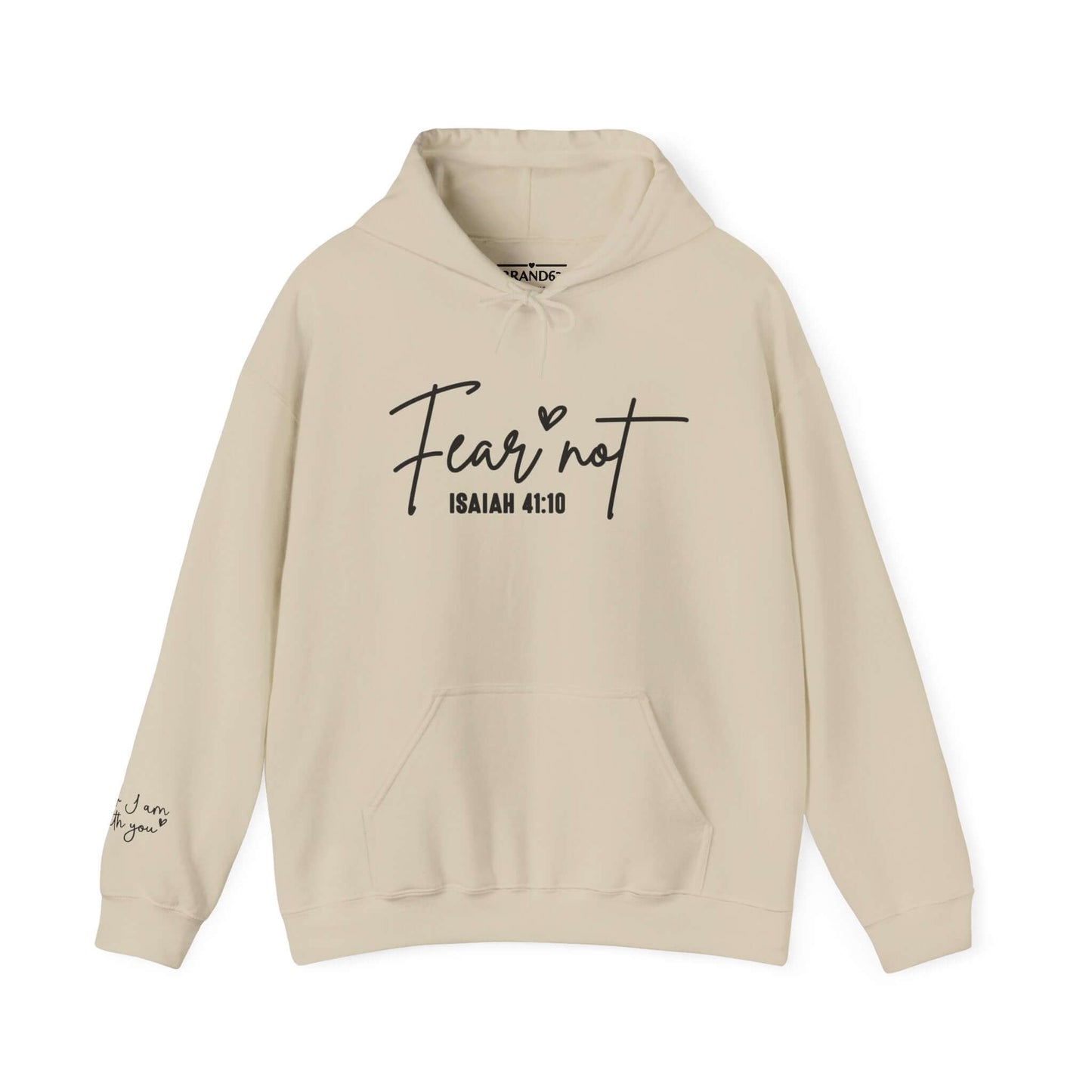 Fear Not. Inspirational Christian Hoodie (Plus Sizes Available), Brand63