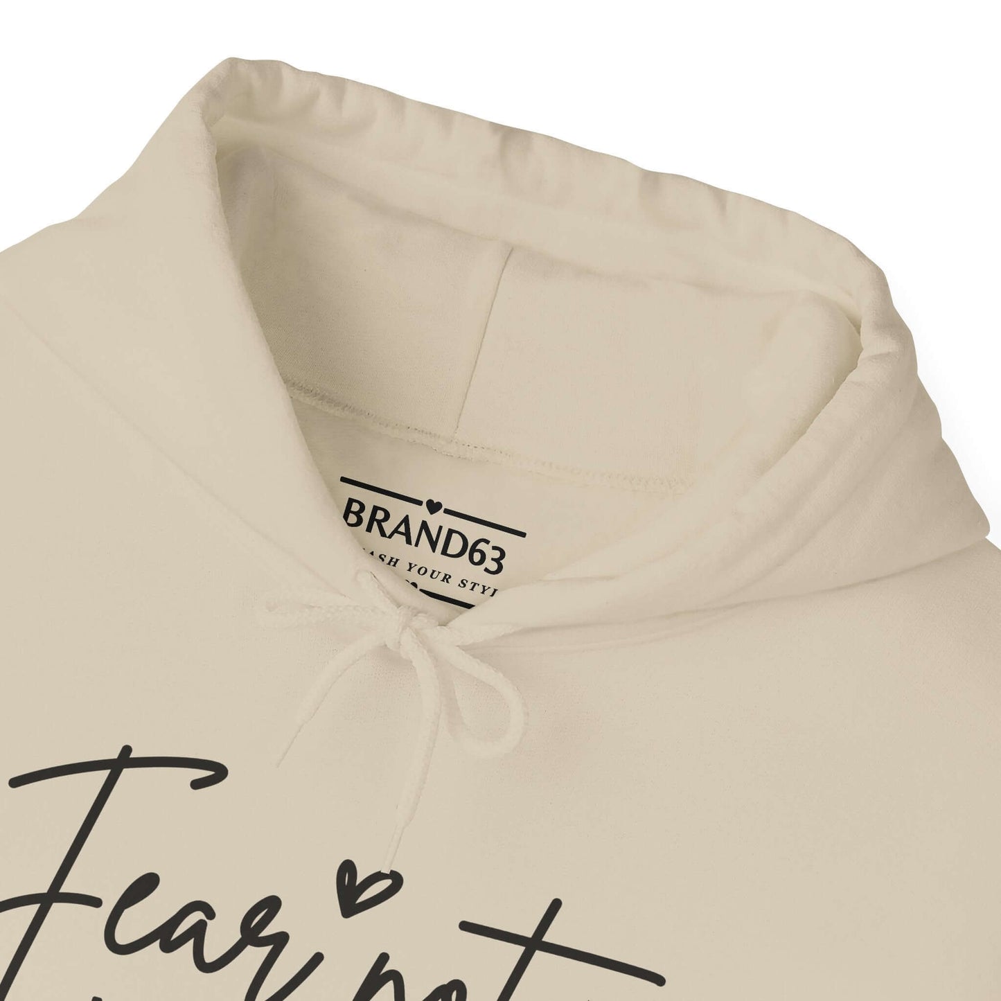 Fear Not. Inspirational Christian Hoodie (Plus Sizes Available), Brand63