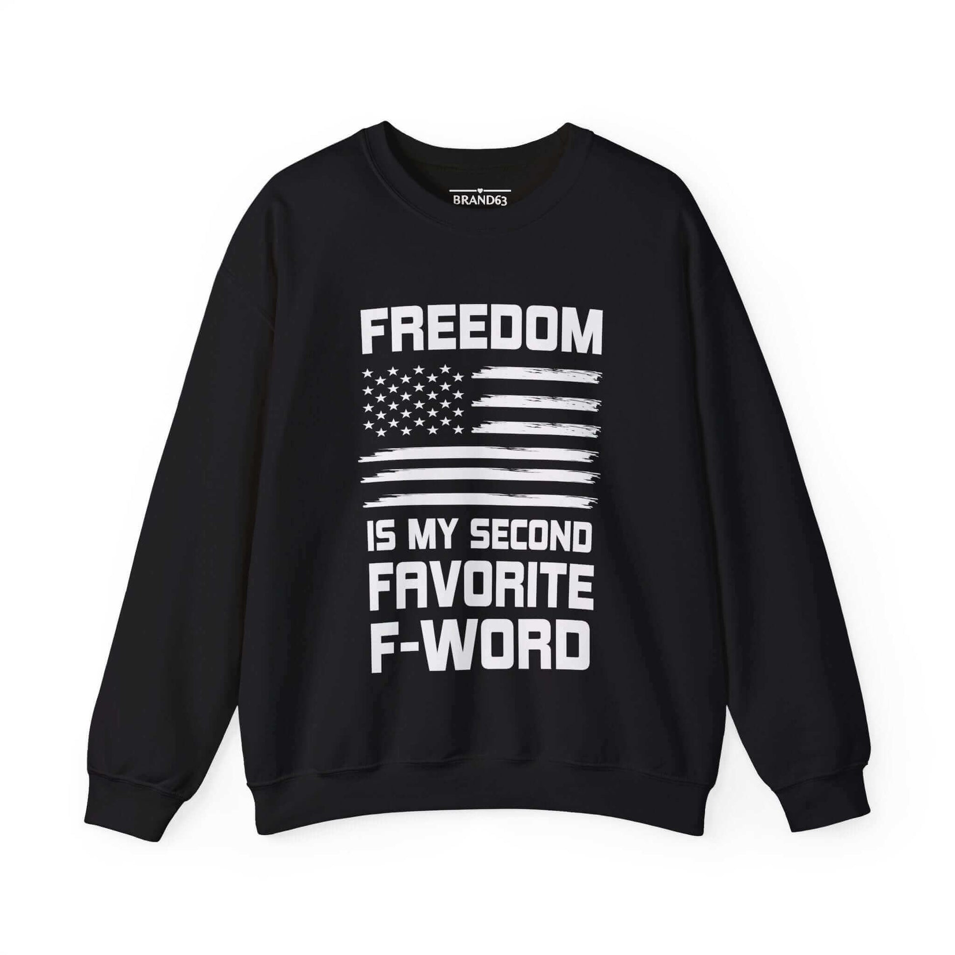 Freedom and F-Word Men's and Women Sweatshirt, Brand63