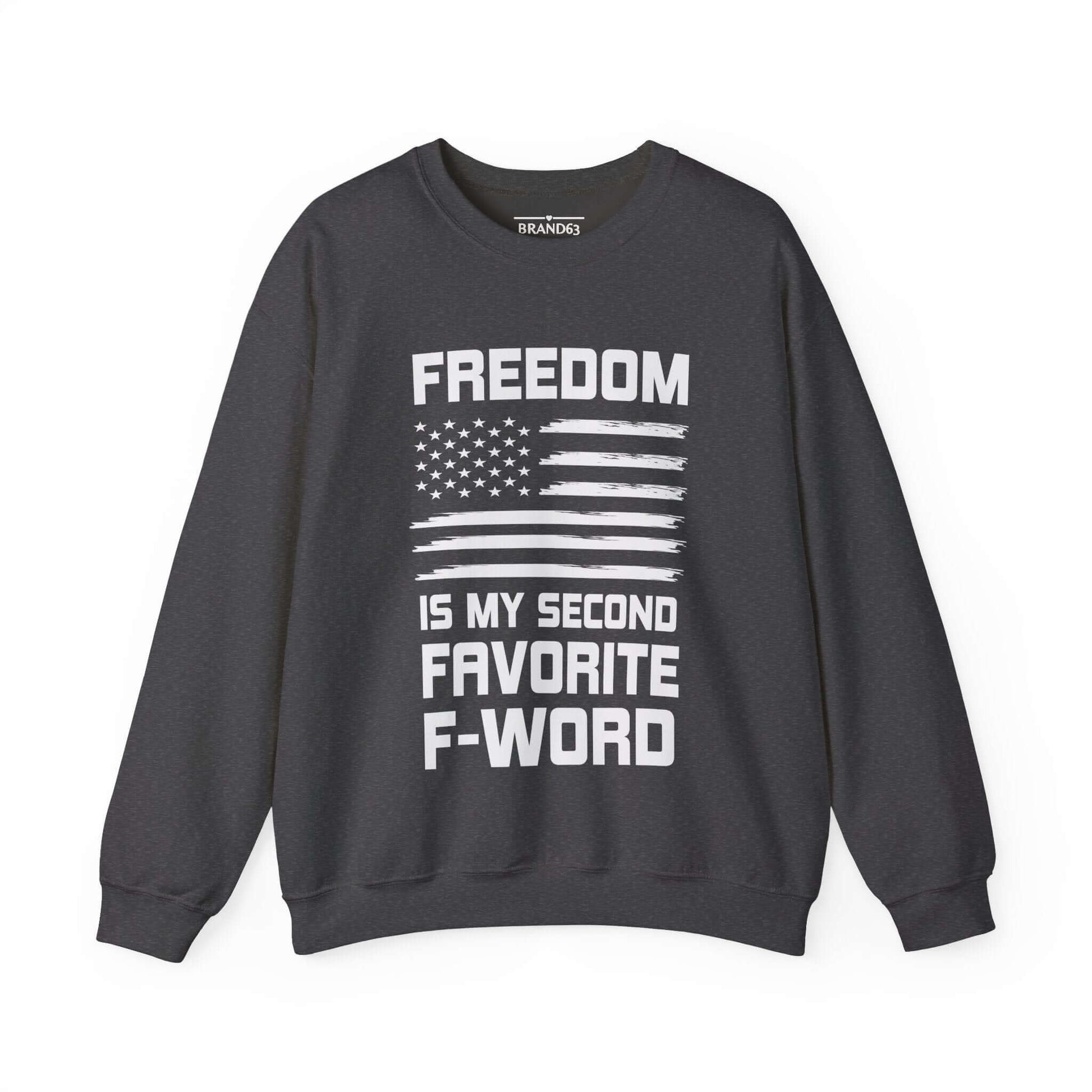 Freedom and F-Word Men's and Women Sweatshirt, Brand63