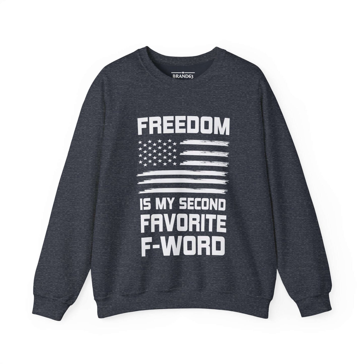 Freedom and F-Word Men's and Women Sweatshirt, Brand63