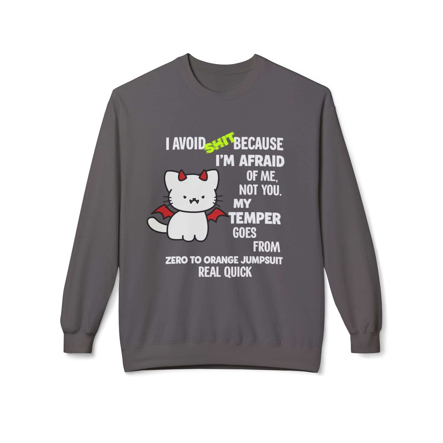 Funny Attitude Warning Sweatshirt, Brand63