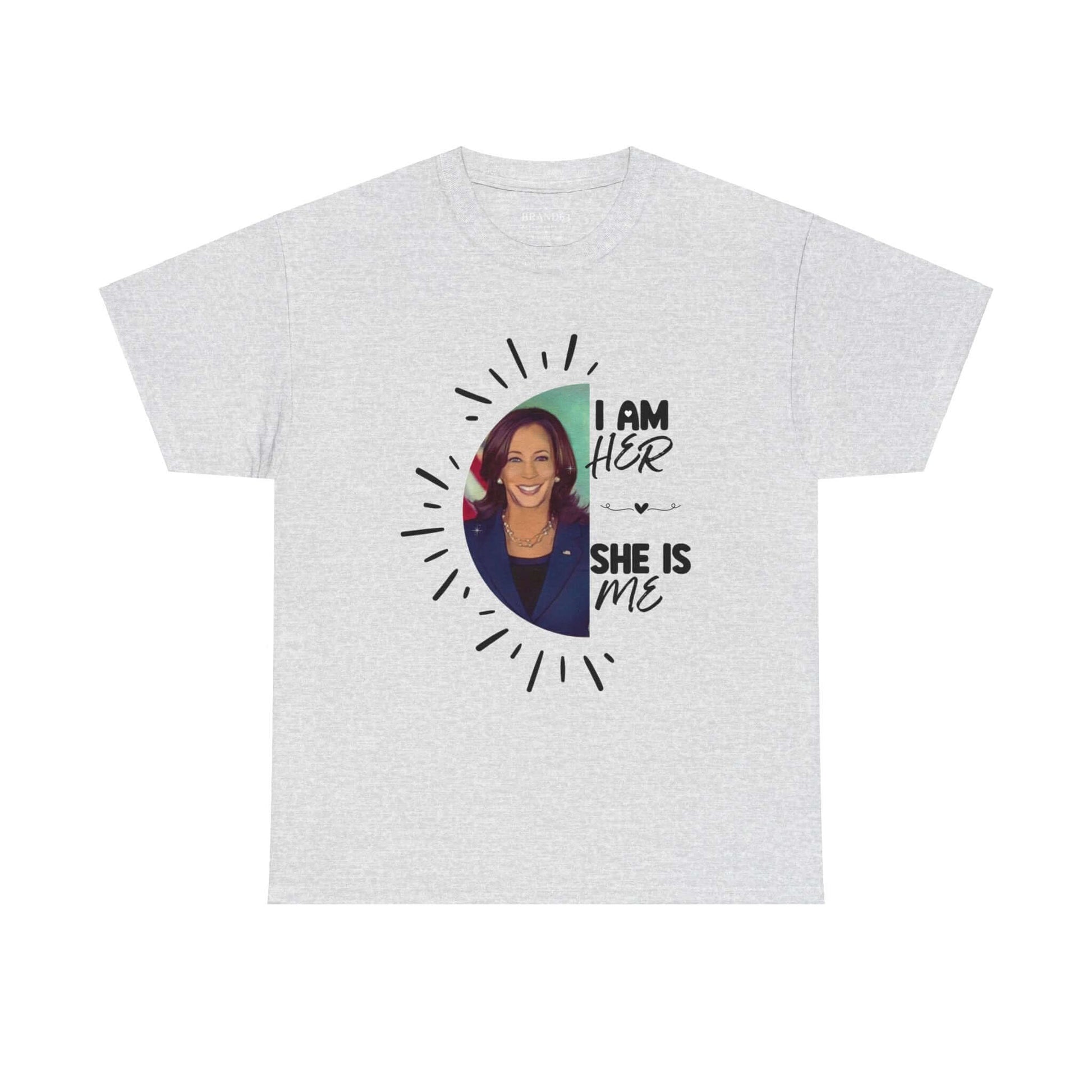 I Am Her She Is Me T-Shirt, Brand63