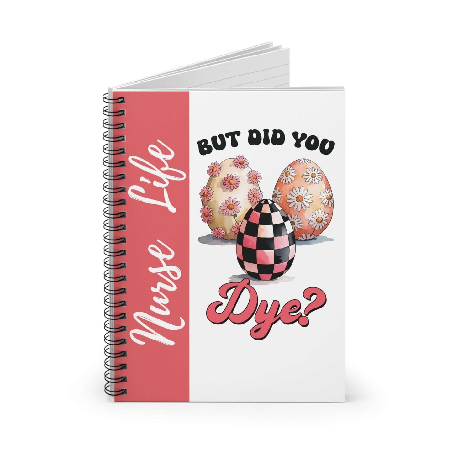 Nurse Life Spiral Notebook - Easter Themed Journal Writing, Brand63
