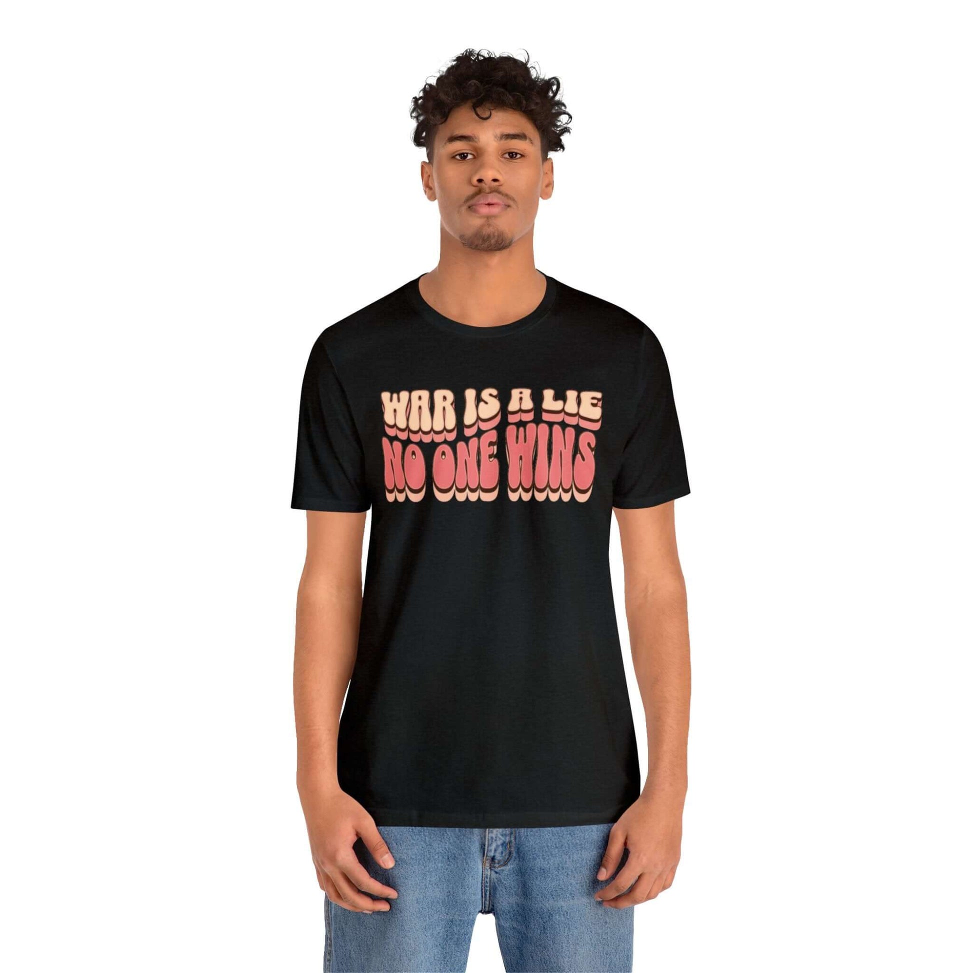 Peace Movement T-Shirt | War Is A Lie No One Wins Shirt (Retro), Brand63