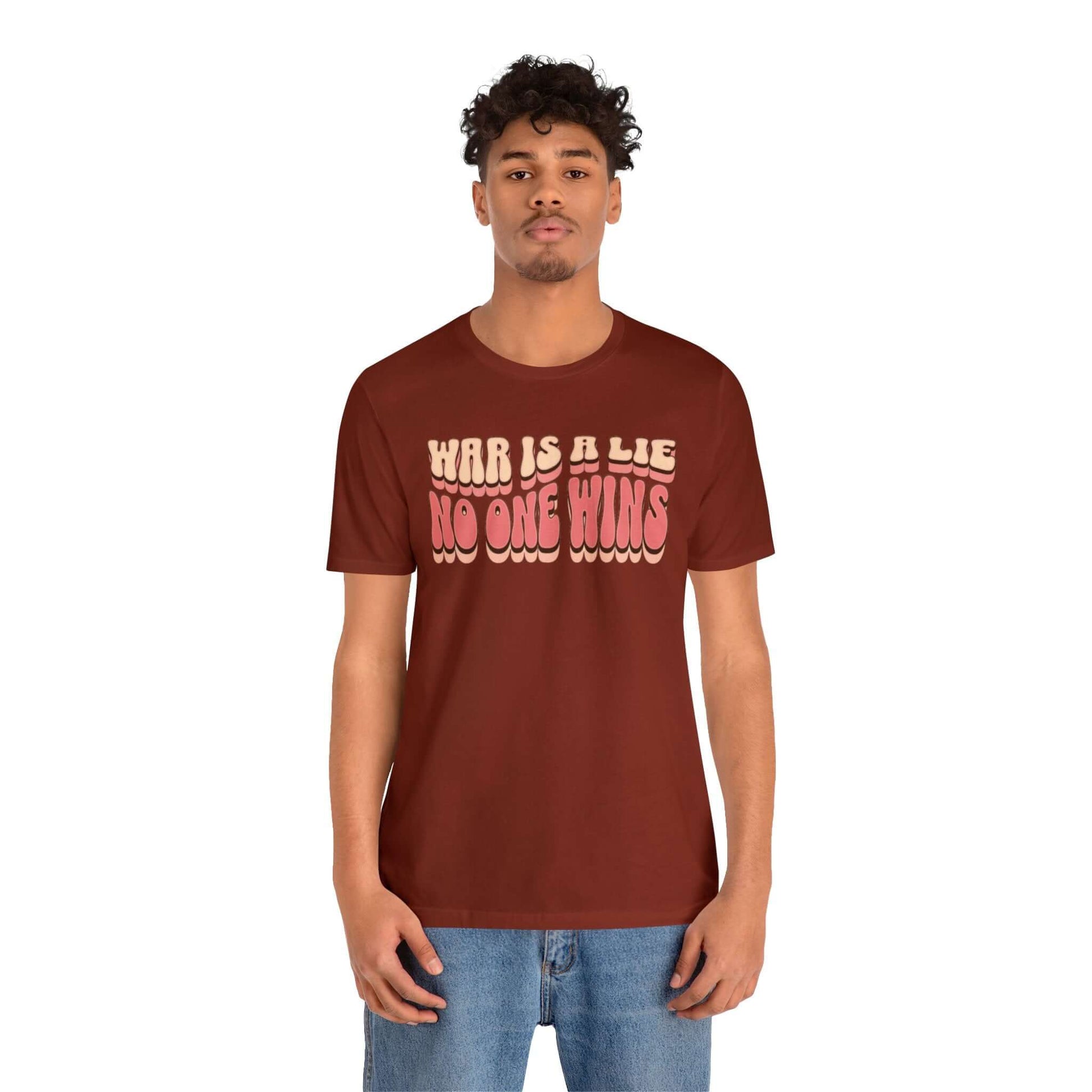 Peace Movement T-Shirt | War Is A Lie No One Wins Shirt (Retro), Brand63