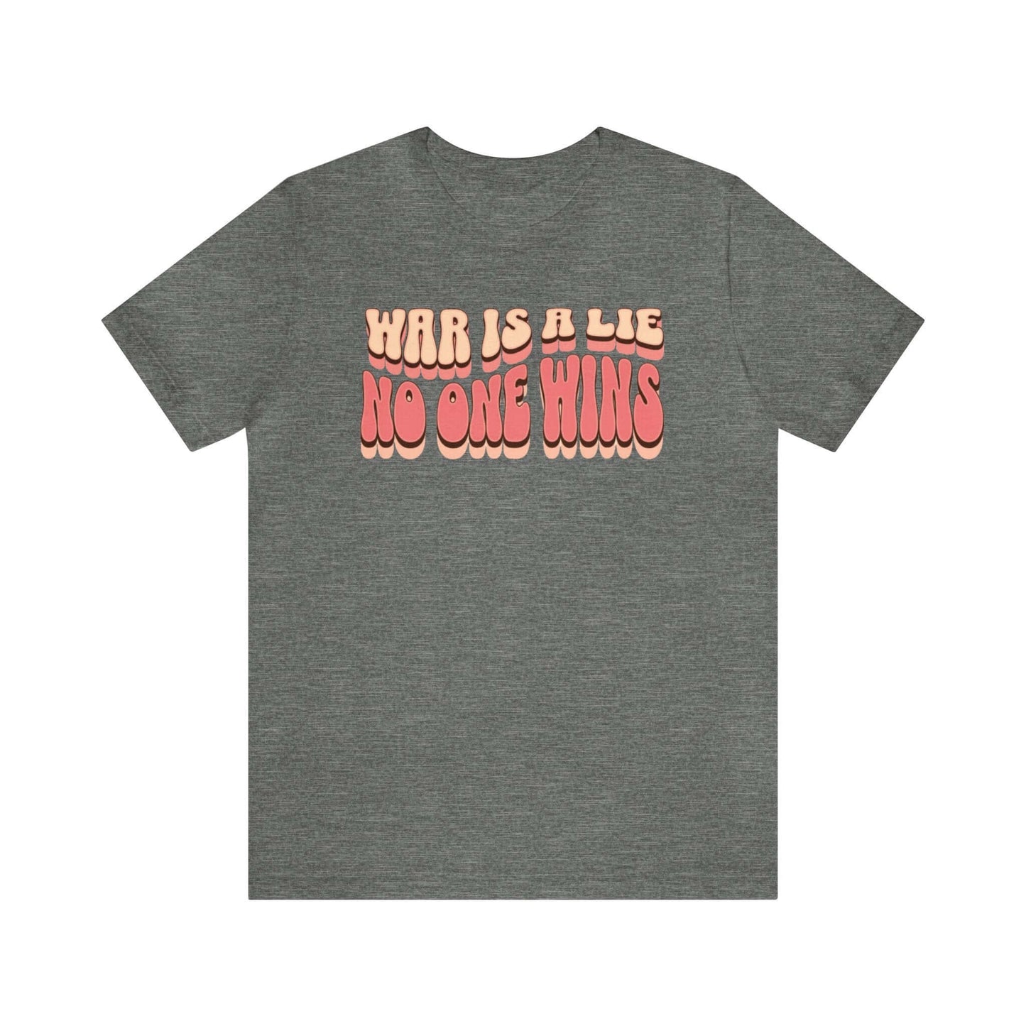 Peace Movement T-Shirt | War Is A Lie No One Wins Shirt (Retro), Brand63