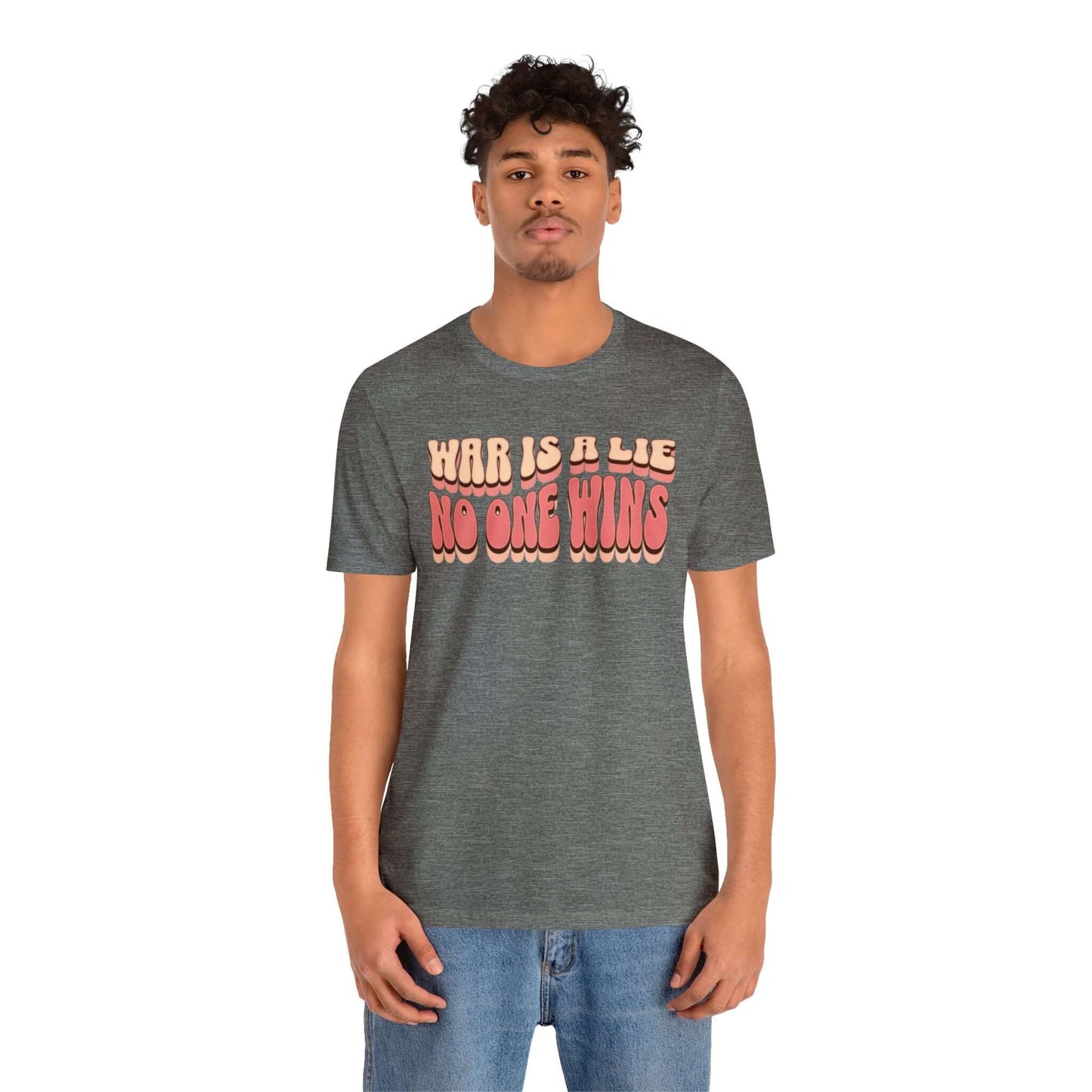 Peace Movement T-Shirt | War Is A Lie No One Wins Shirt (Retro), Brand63