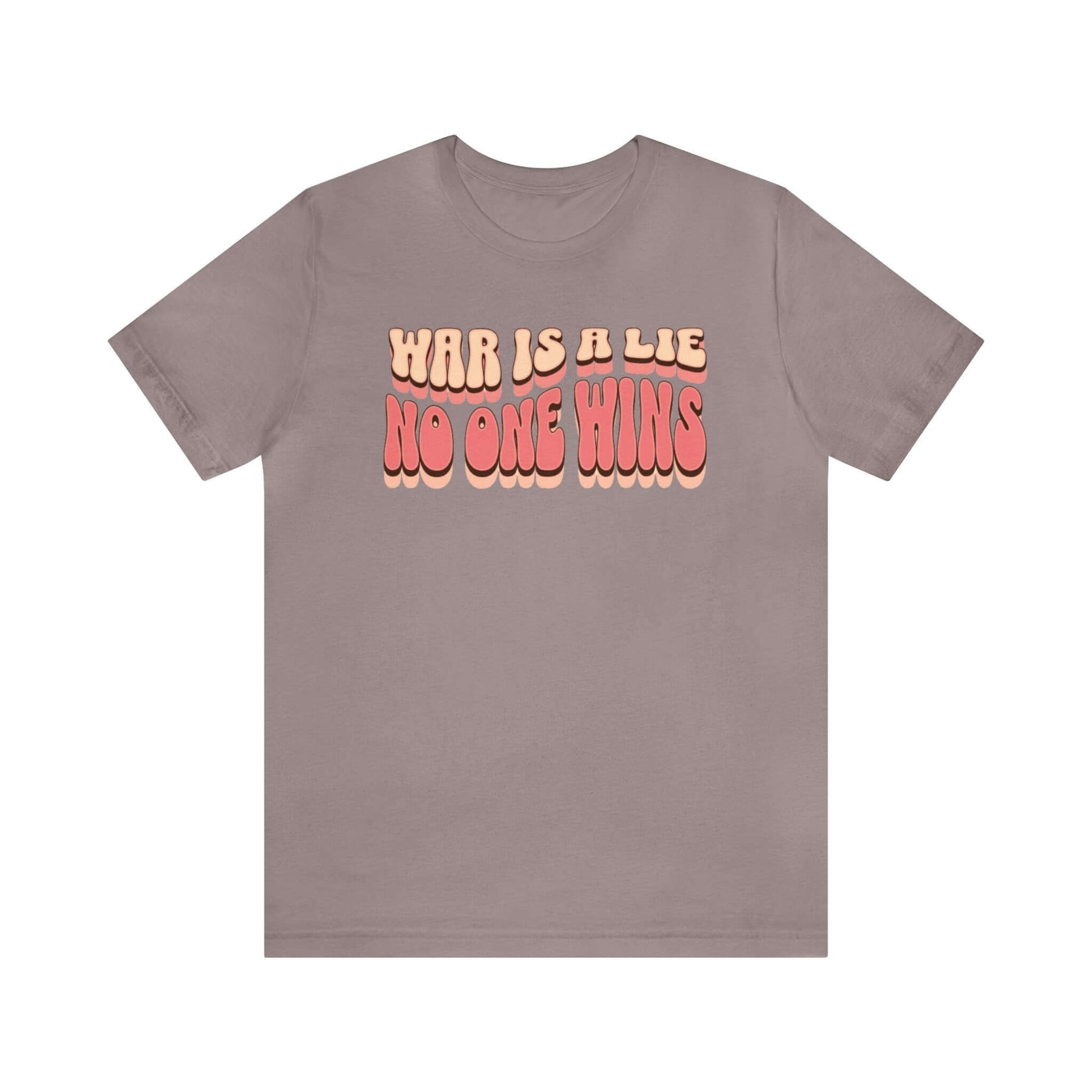 Peace Movement T-Shirt | War Is A Lie No One Wins Shirt (Retro), Brand63