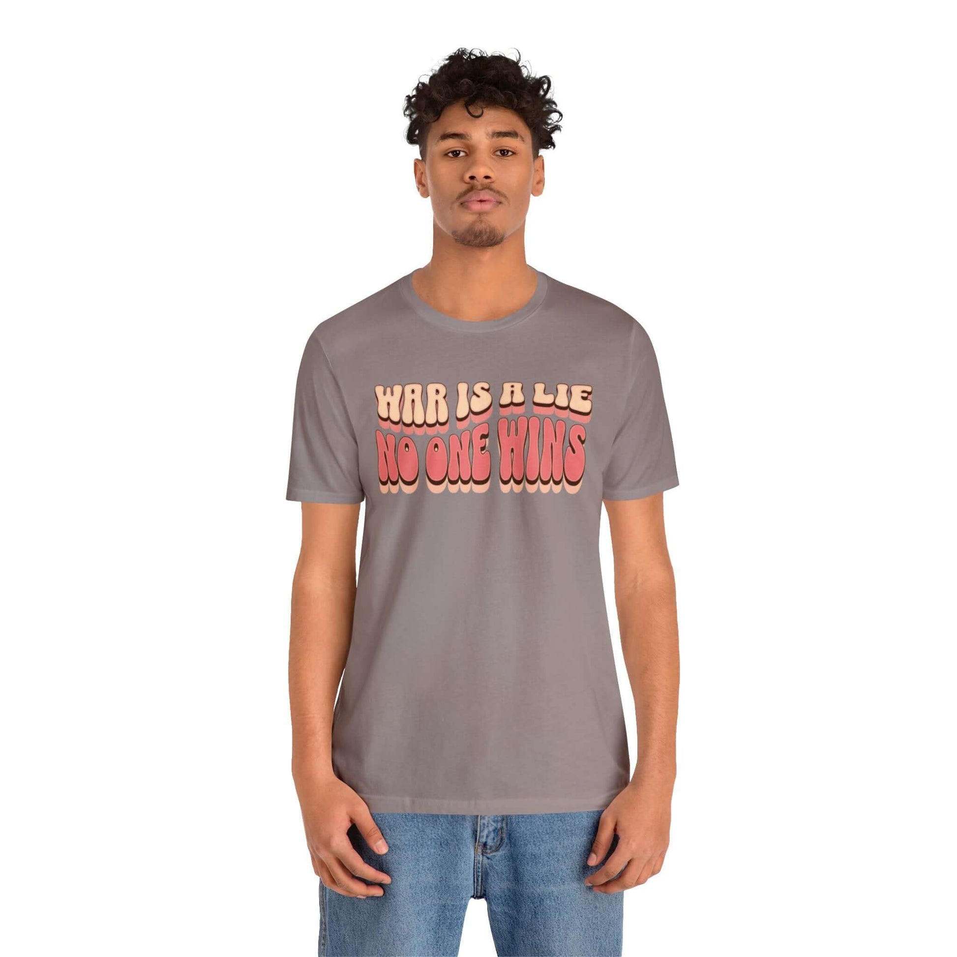 Peace Movement T-Shirt | War Is A Lie No One Wins Shirt (Retro), Brand63