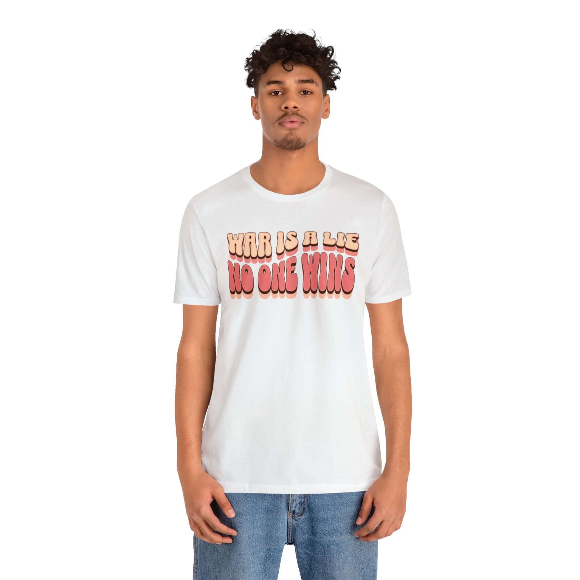 Peace Movement T-Shirt | War Is A Lie No One Wins Shirt (Retro), Brand63