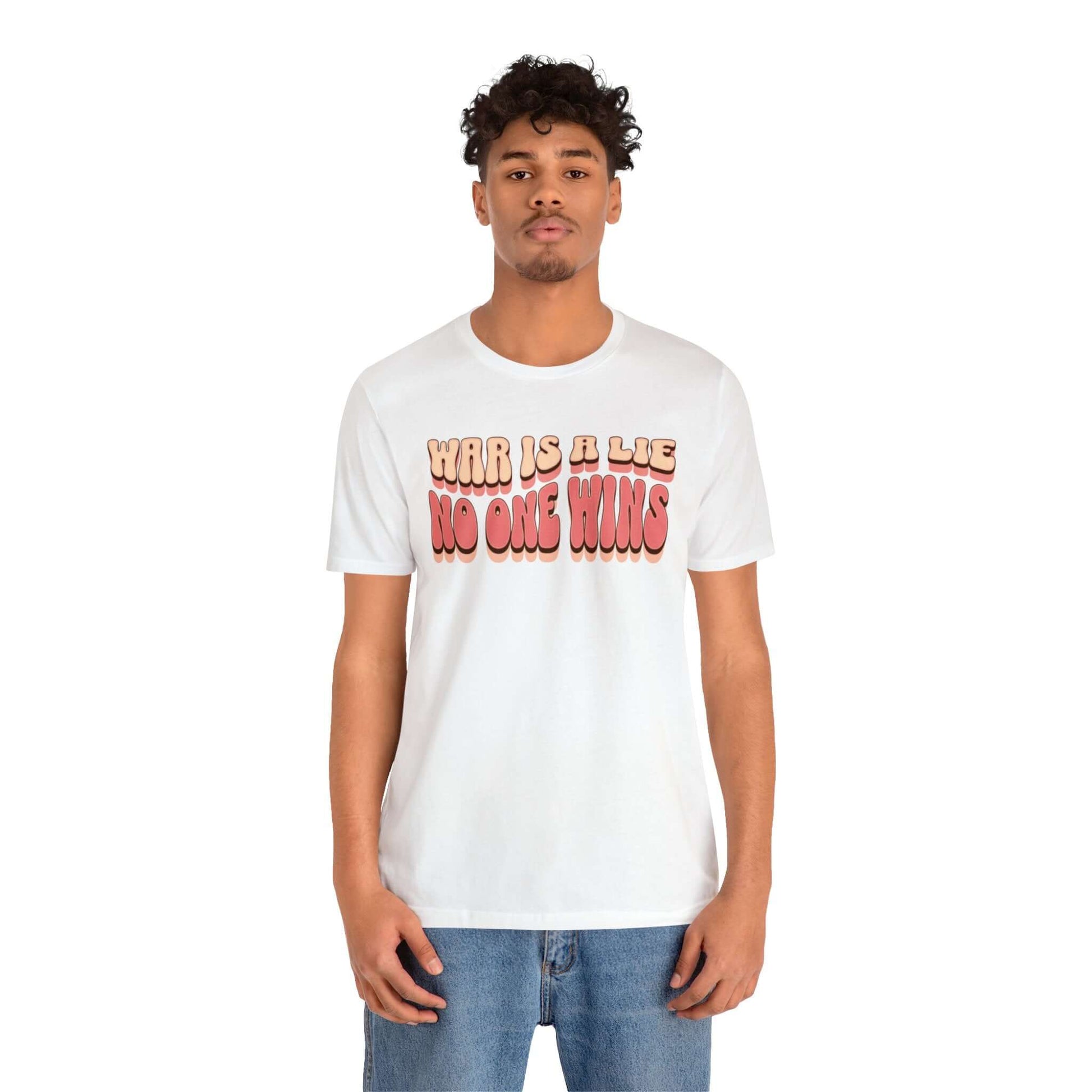 Peace Movement T-Shirt | War Is A Lie No One Wins Shirt (Retro), Brand63