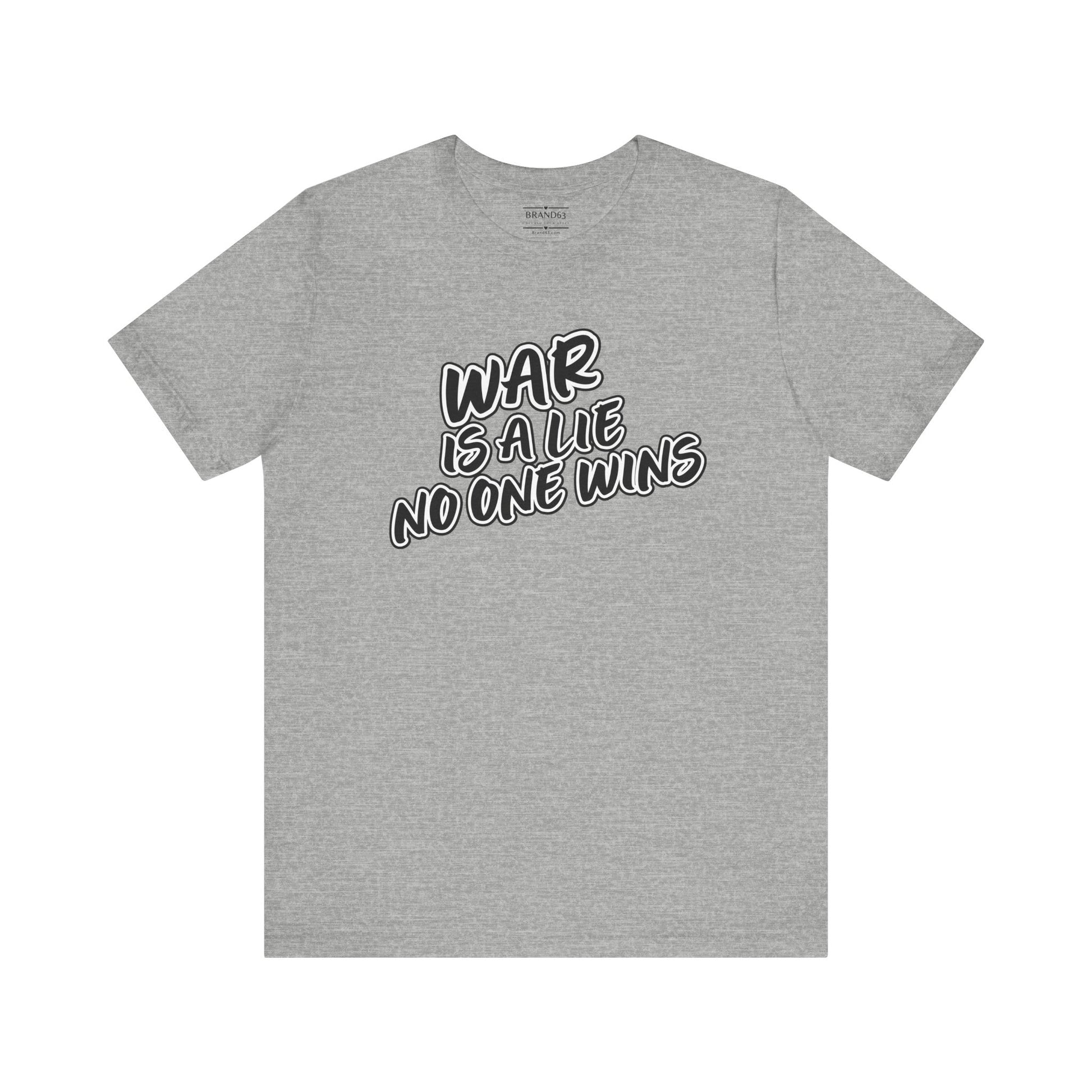 Peace Movement T-Shirt | War Is A Lie Shirt, Brand63