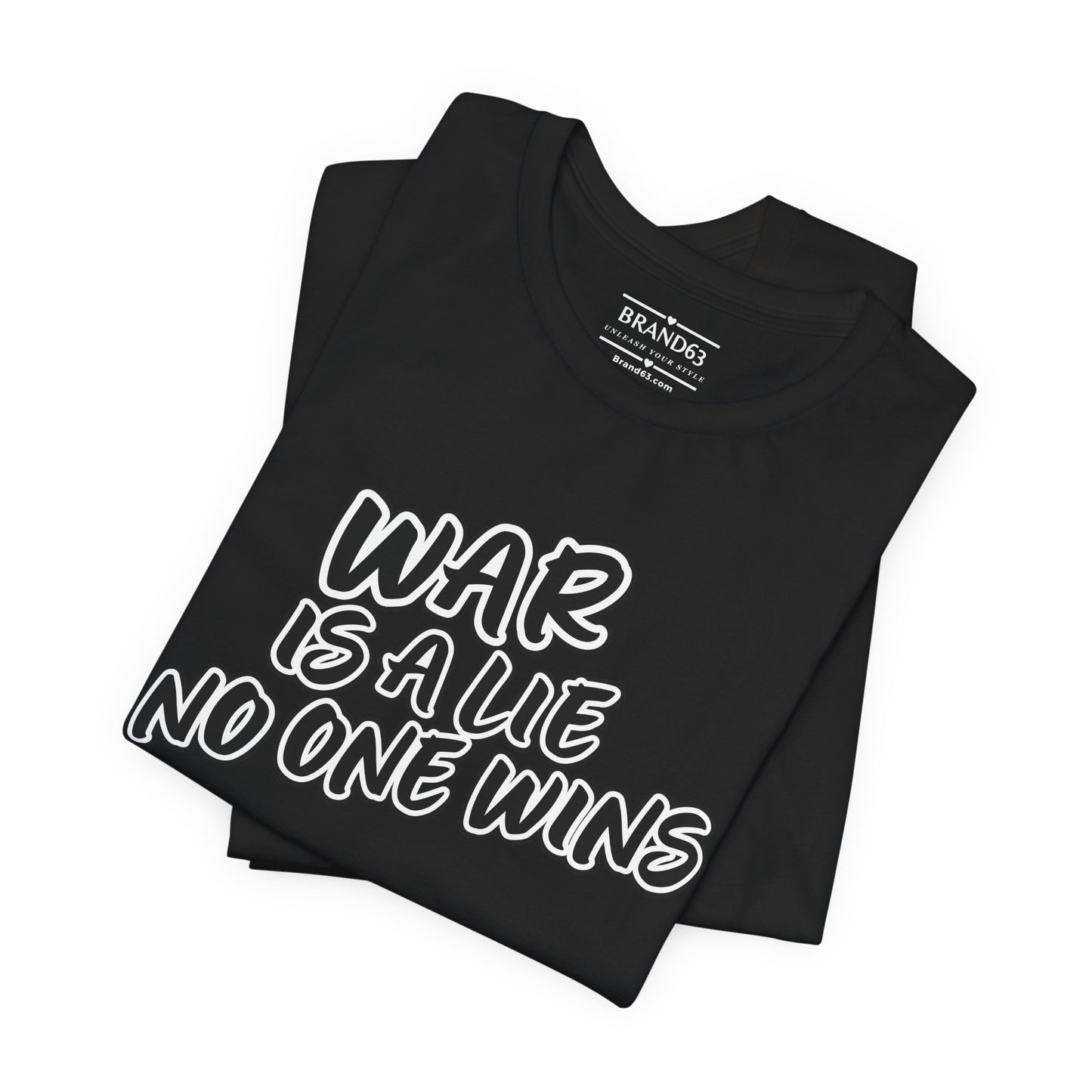 Peace Movement T-Shirt | War Is A Lie Shirt, Brand63