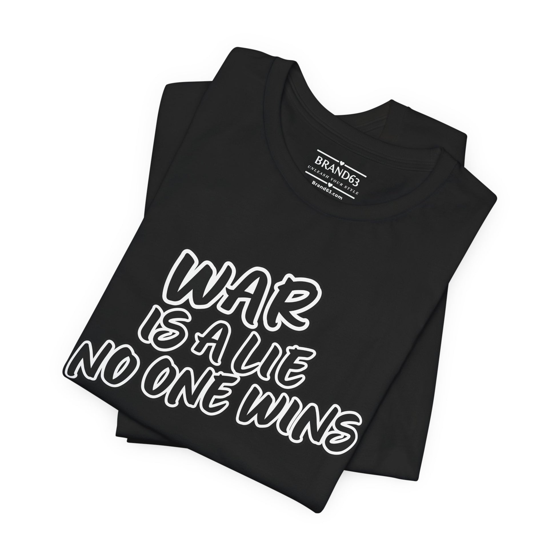 Peace Movement T-Shirt | War Is A Lie Shirt, Brand63