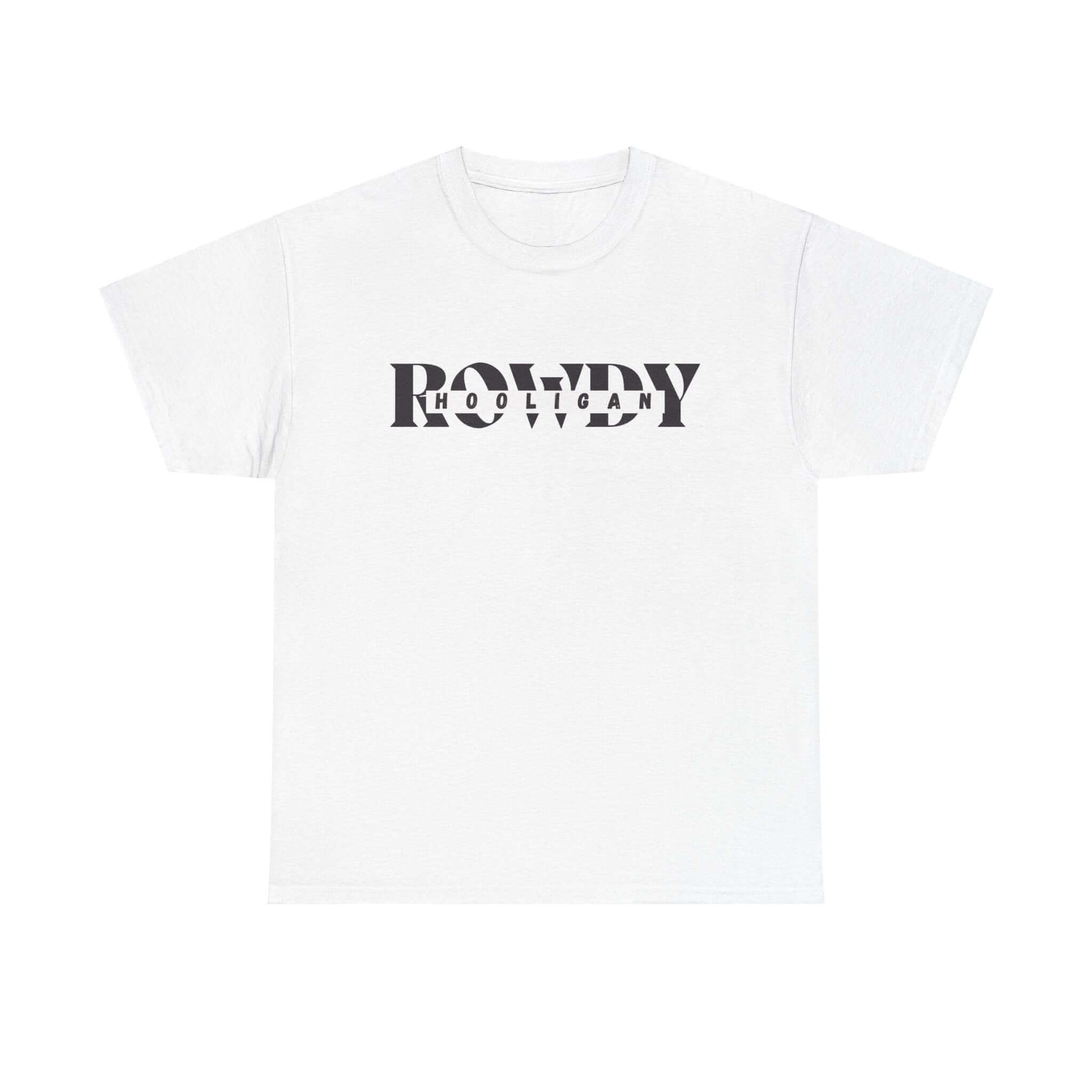 ROWDY HOOLIGAN T-Shirt | We're Getting Rowdy, Brand63