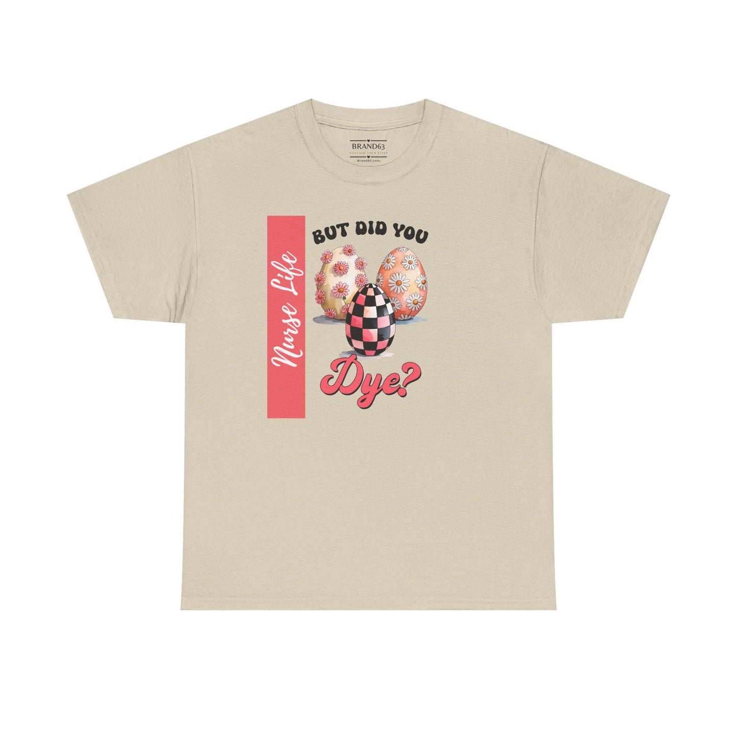 Sarcastic Nurse Easter Shirt, Brand63