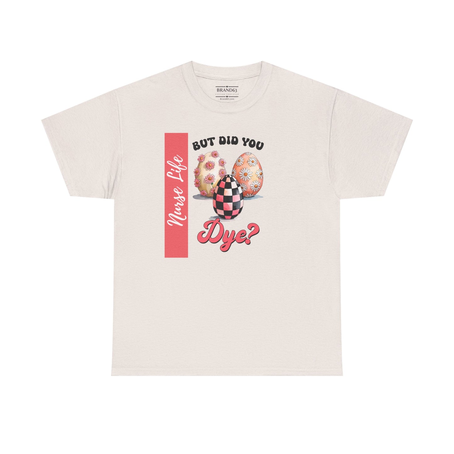 Sarcastic Nurse Easter Shirt, Brand63