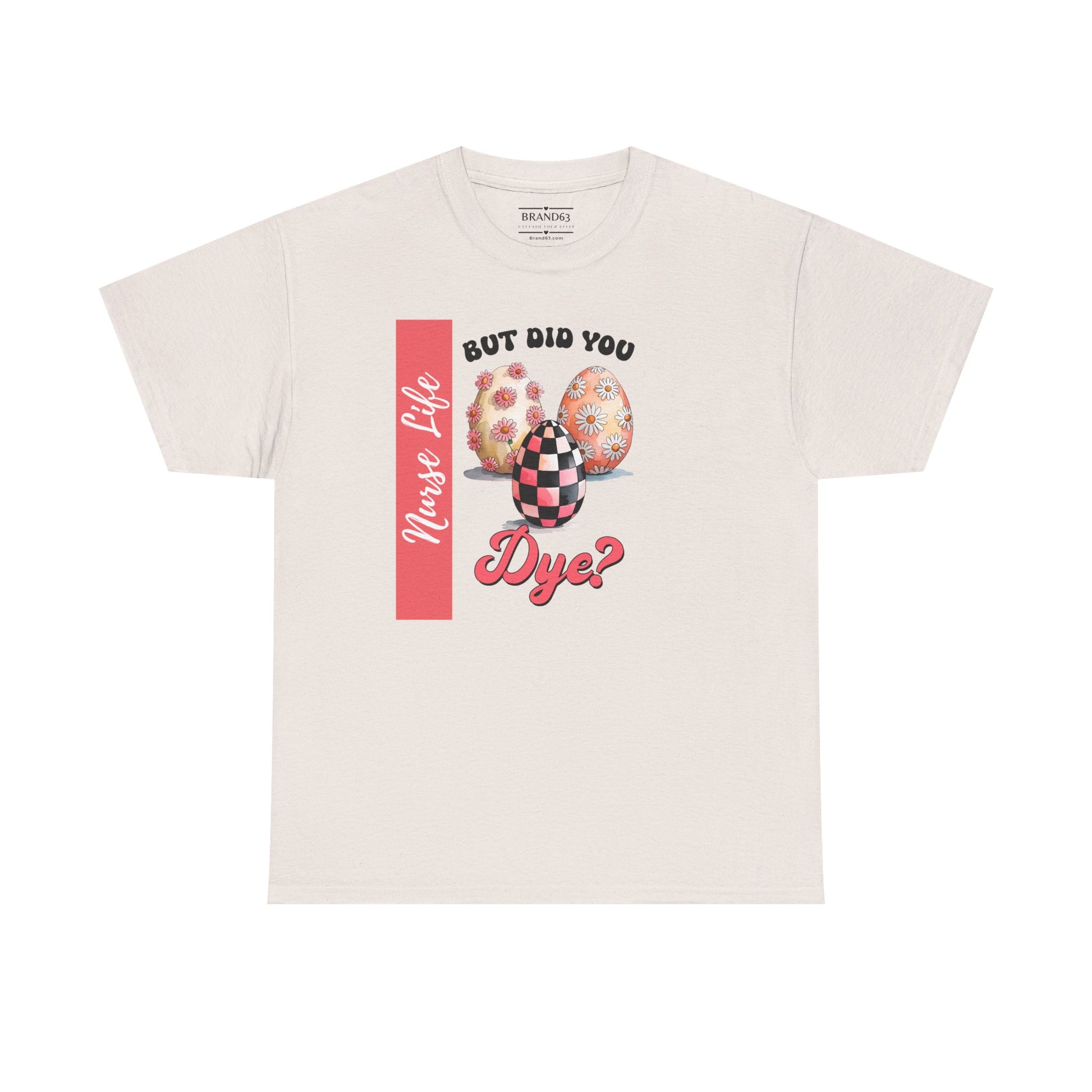 Sarcastic Nurse Easter Shirt, Brand63