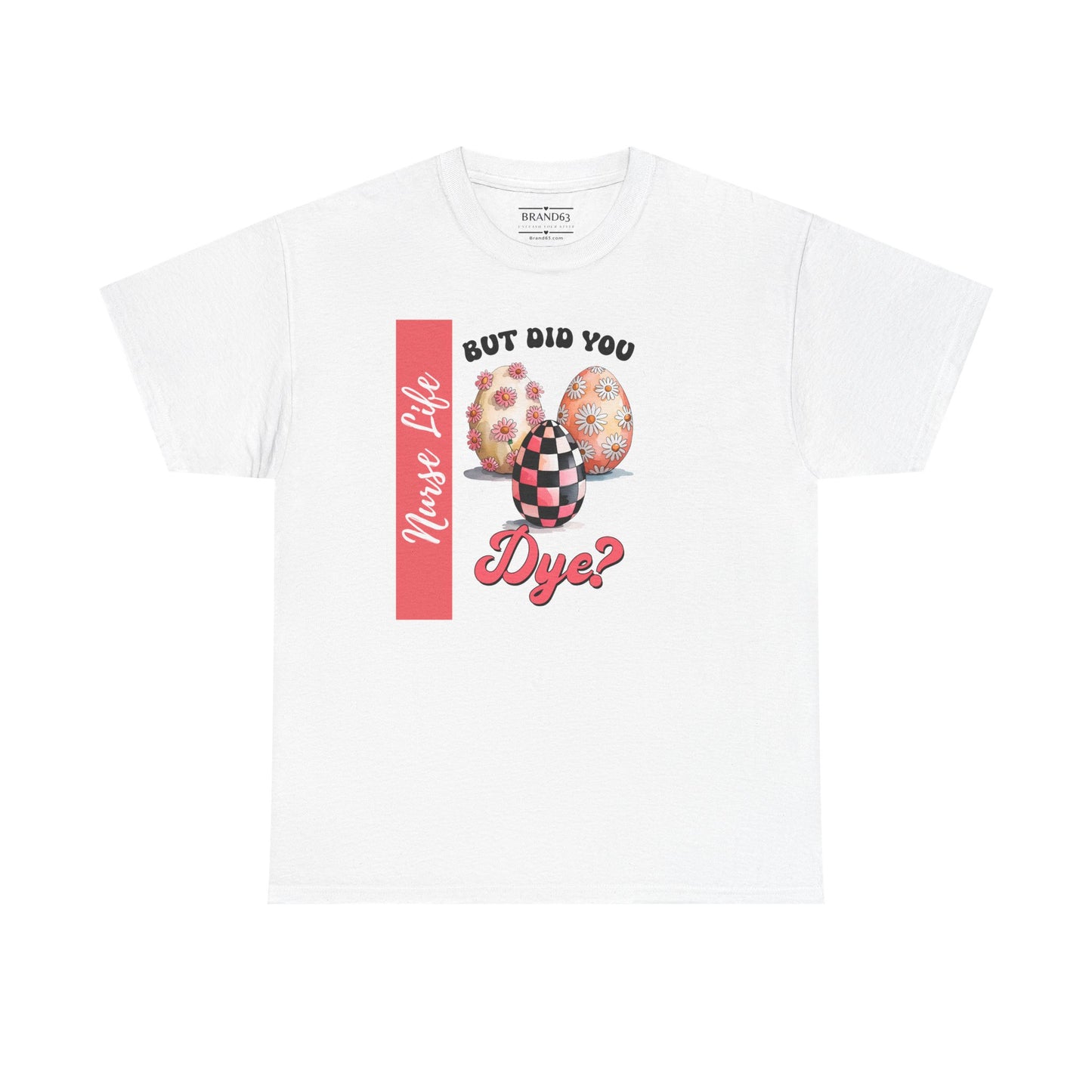Sarcastic Nurse Easter Shirt, Brand63