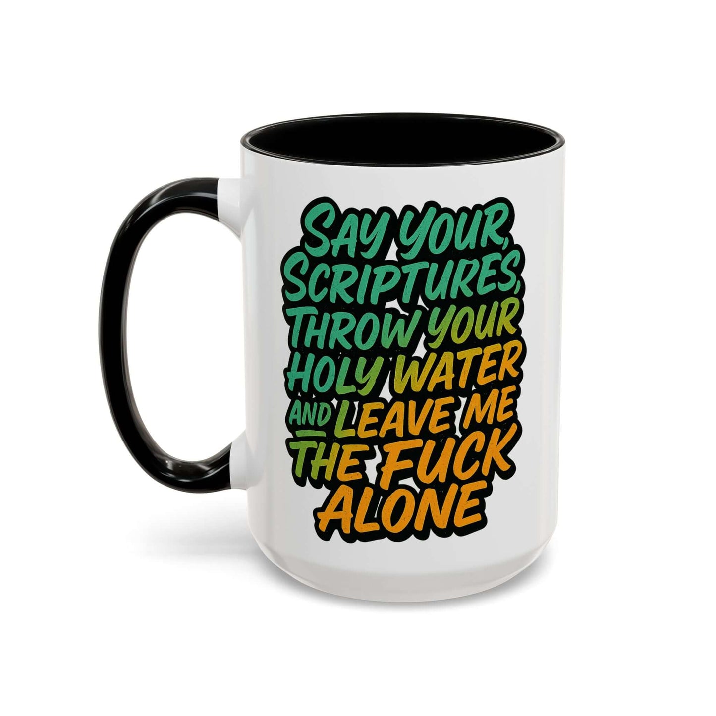 Sassy Accent Coffee Mug - "Leave Me Alone" Cup, Brand63